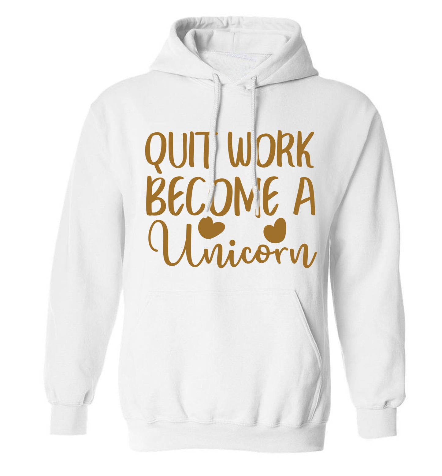 Quit work become a unicorn adults unisex white hoodie 2XL