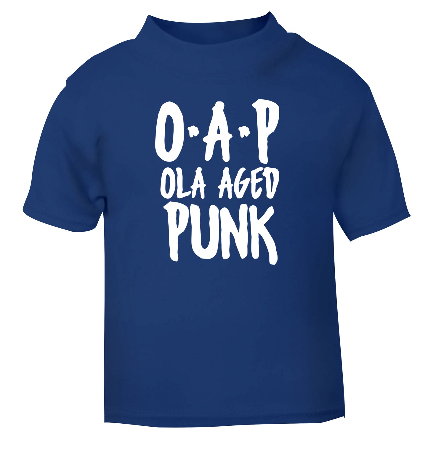O.A.P Old Aged Punk blue Baby Toddler Tshirt 2 Years
