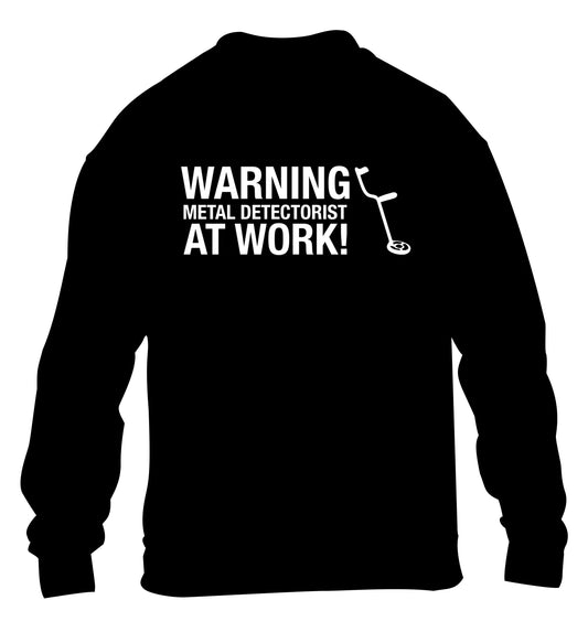 Warning metal detectorist at work! children's black sweater 12-13 Years