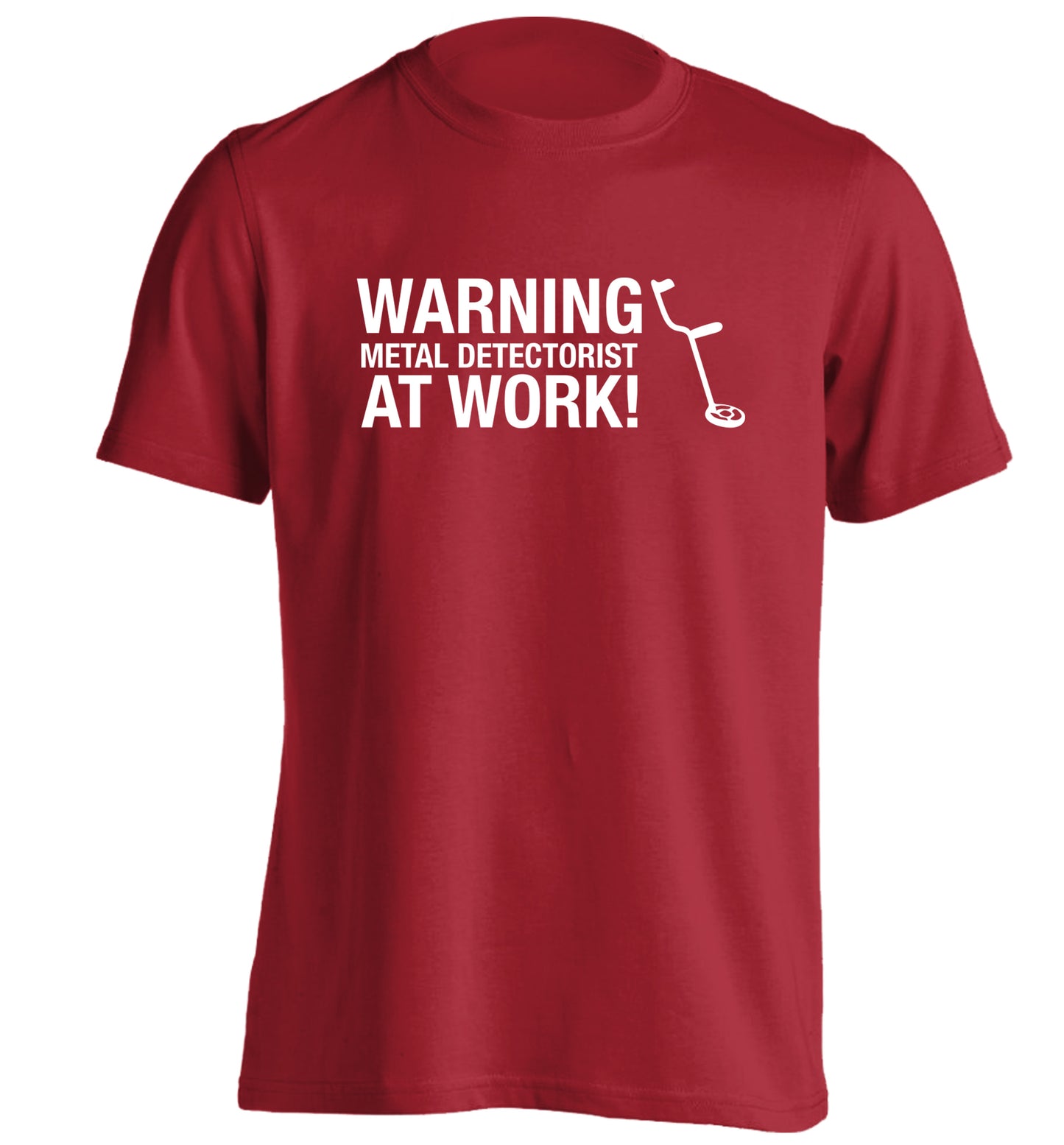 Warning metal detectorist at work! adults unisex red Tshirt 2XL