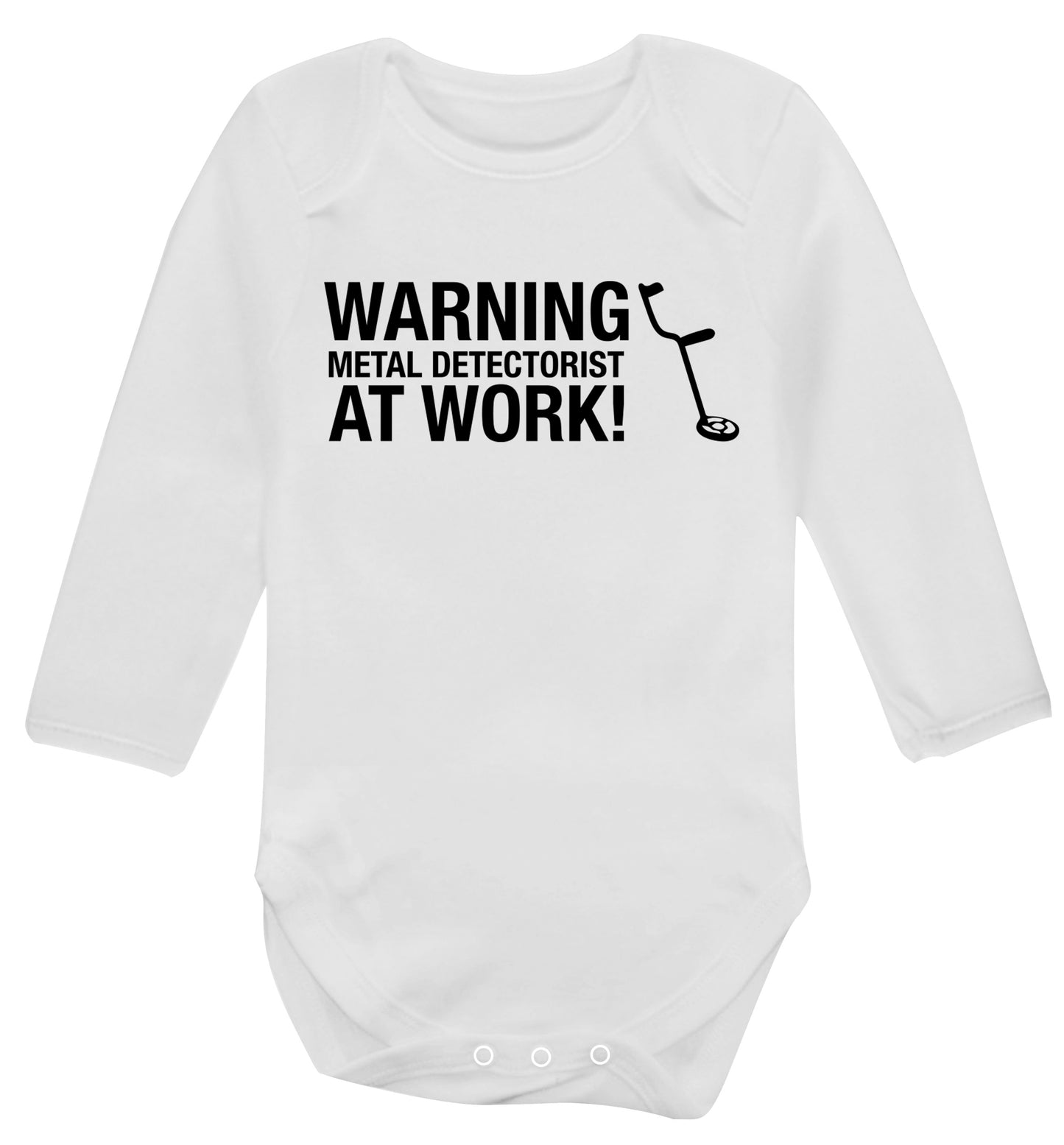Warning metal detectorist at work! Baby Vest long sleeved white 6-12 months