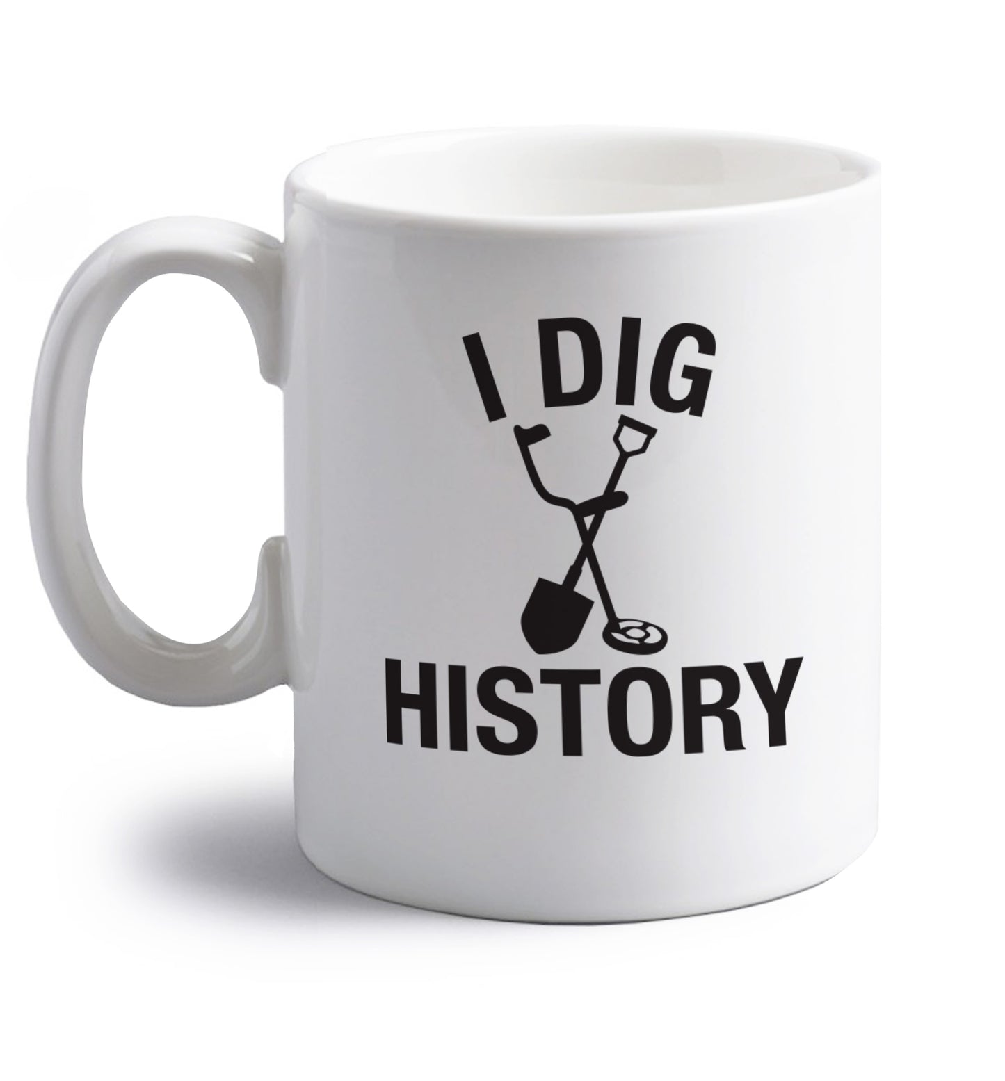 I dig history right handed white ceramic mug 