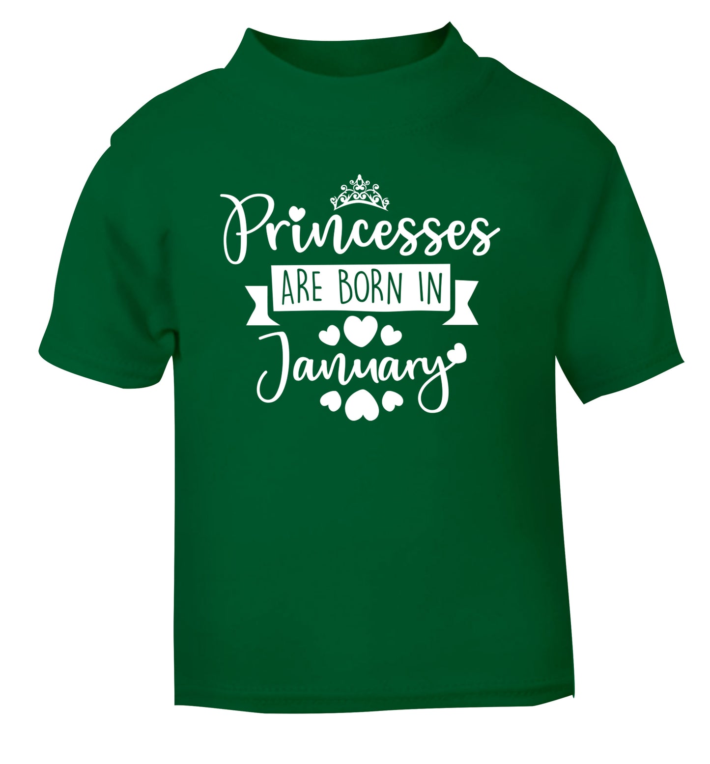 Princesses are born in January green Baby Toddler Tshirt 2 Years