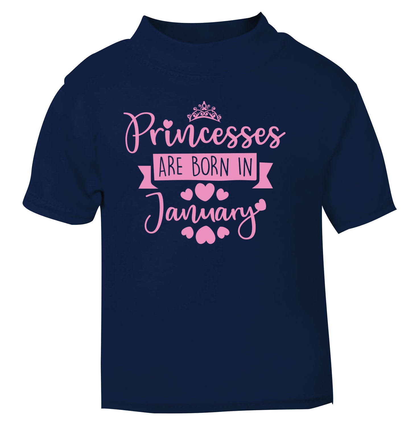 Princesses are born in January navy Baby Toddler Tshirt 2 Years