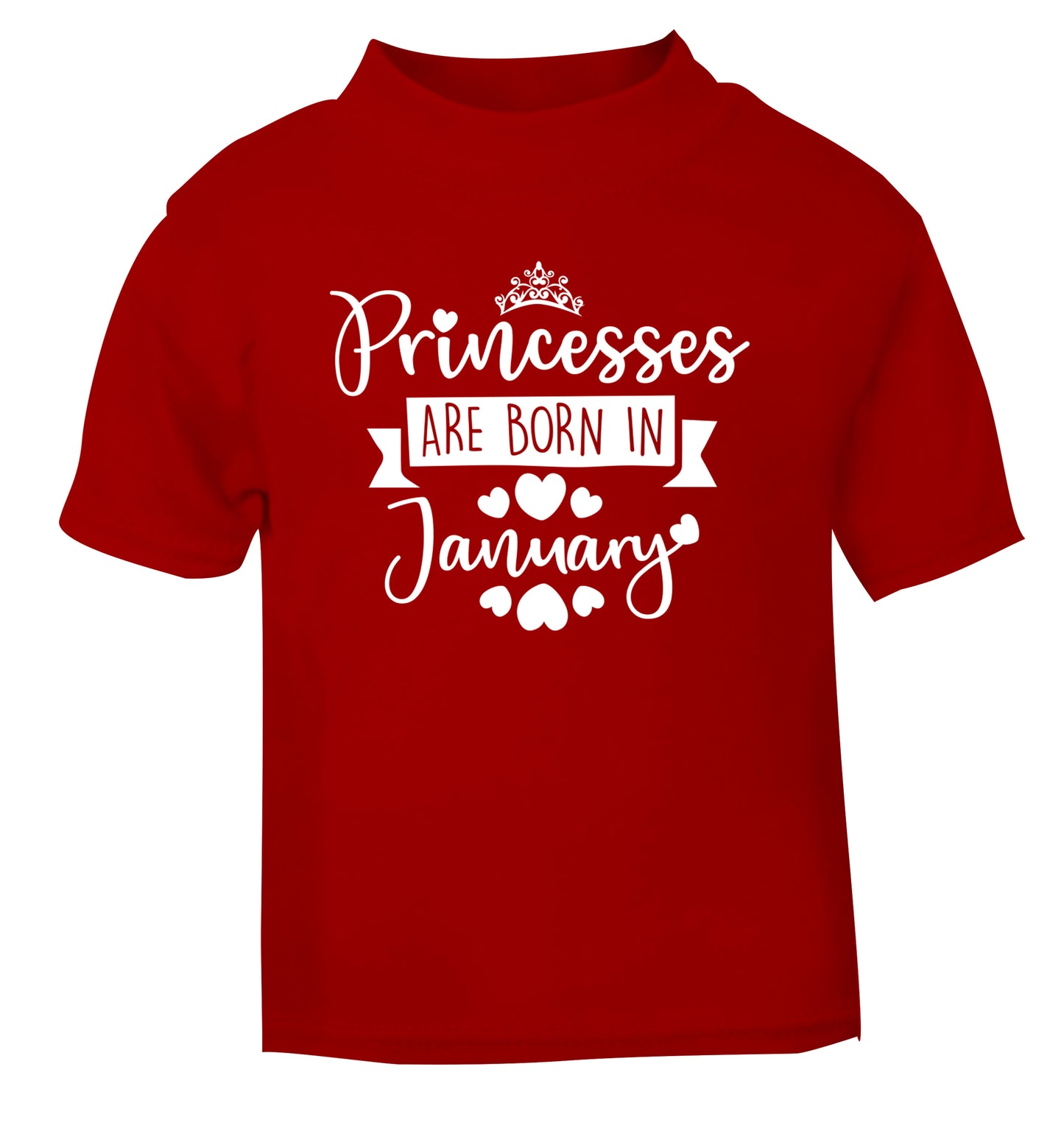 Princesses are born in January red Baby Toddler Tshirt 2 Years