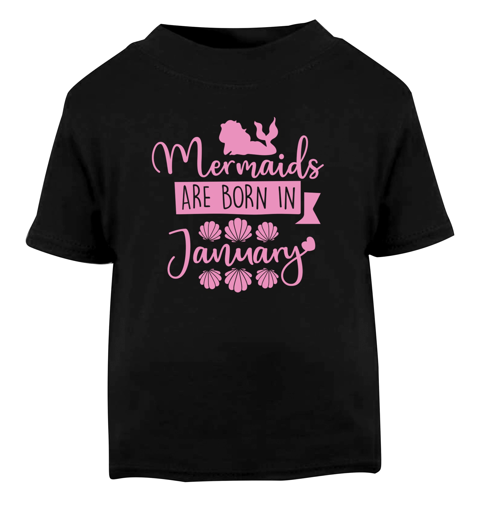 Mermaids are born in January Black Baby Toddler Tshirt 2 years