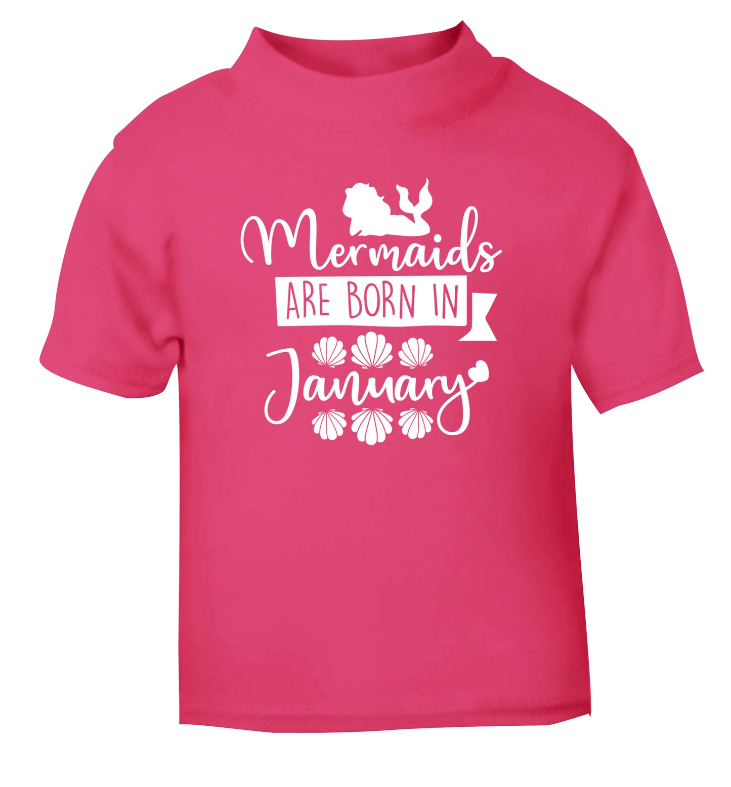 Mermaids are born in January pink Baby Toddler Tshirt 2 Years
