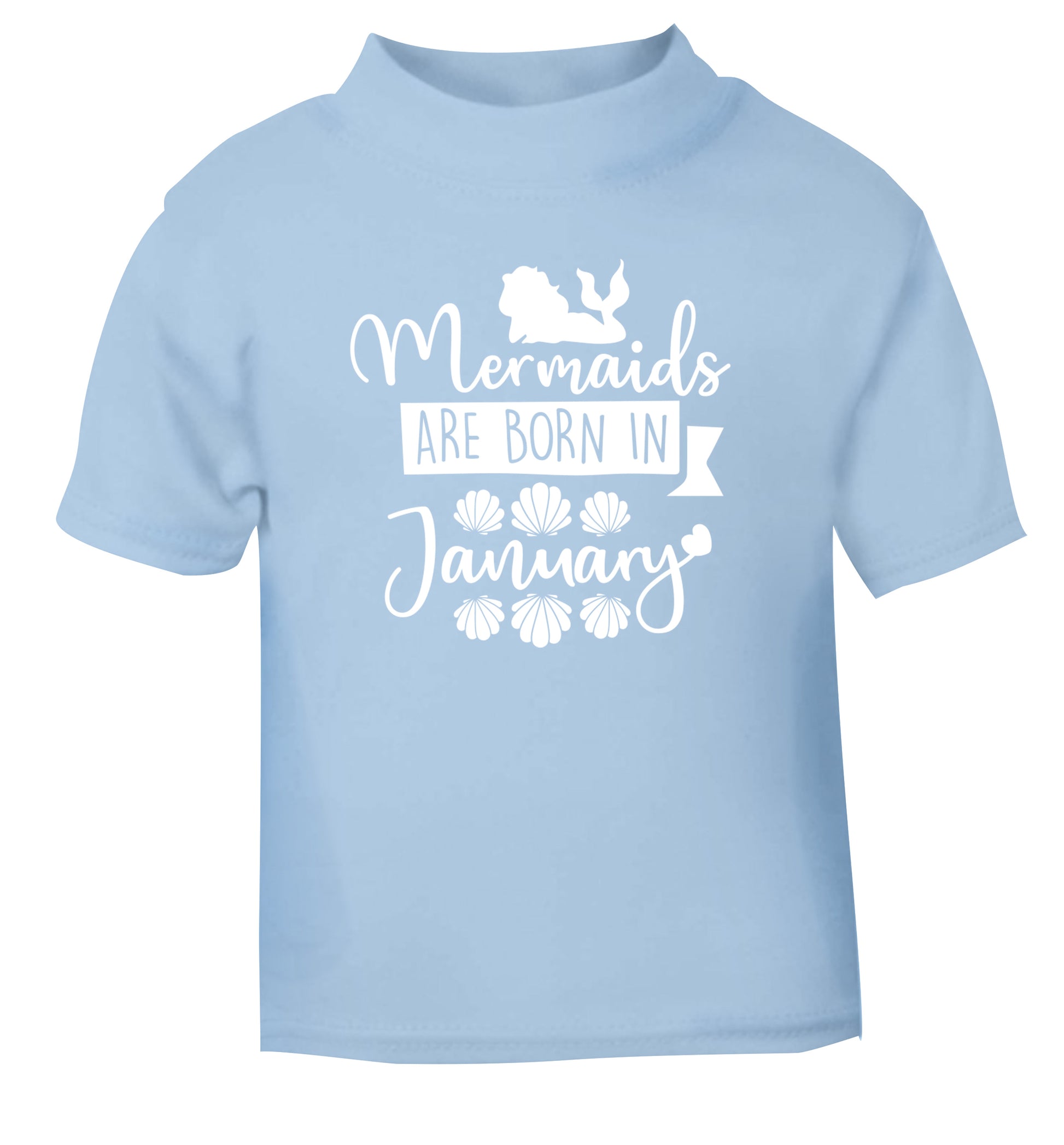 Mermaids are born in January light blue Baby Toddler Tshirt 2 Years