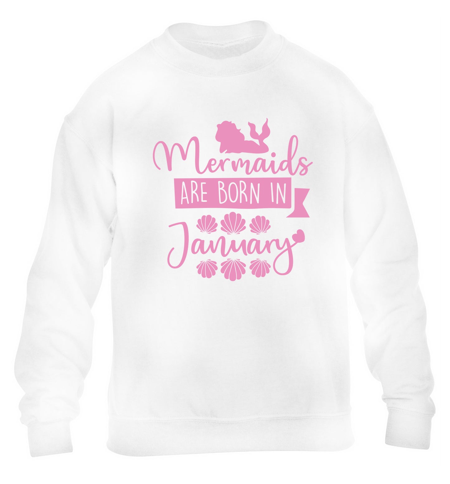 Mermaids are born in January children's white sweater 12-13 Years