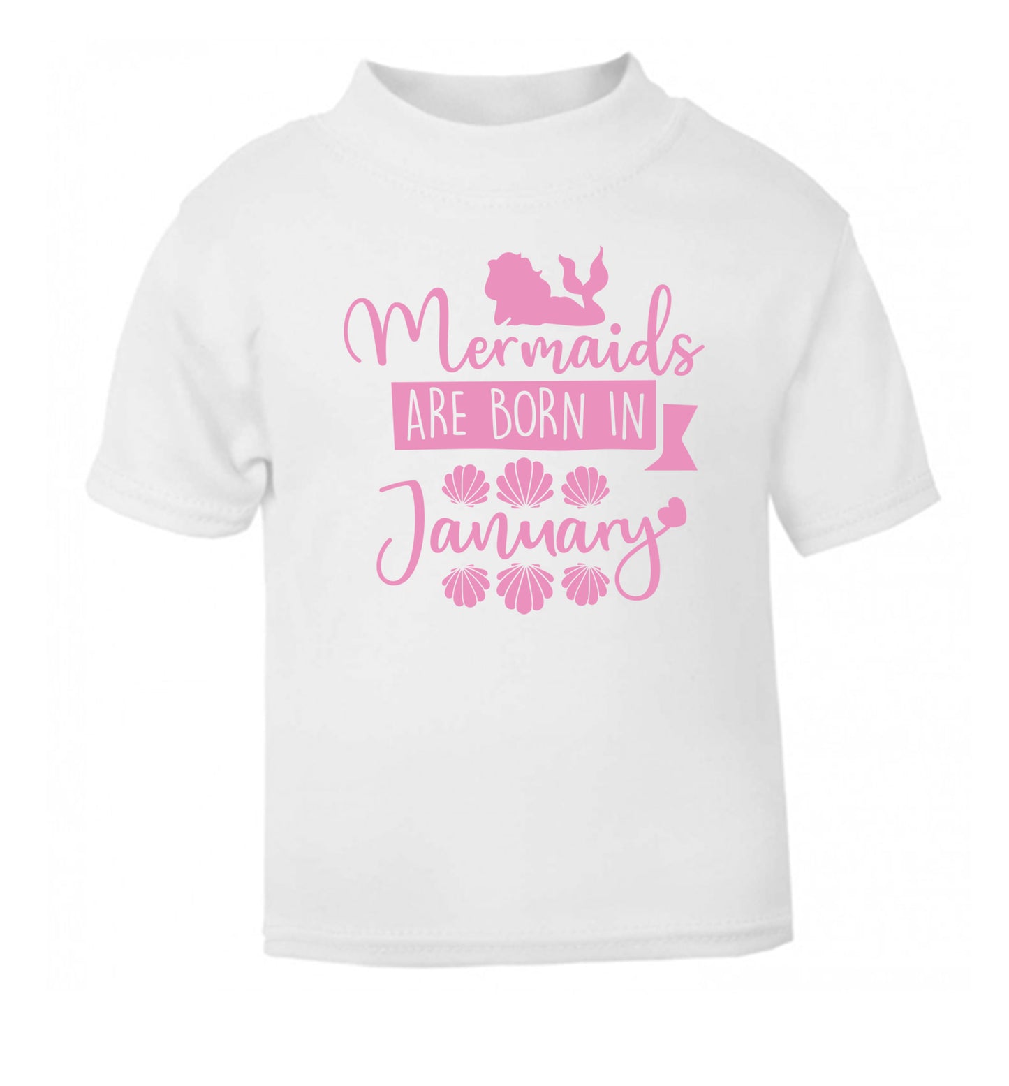 Mermaids are born in January white Baby Toddler Tshirt 2 Years