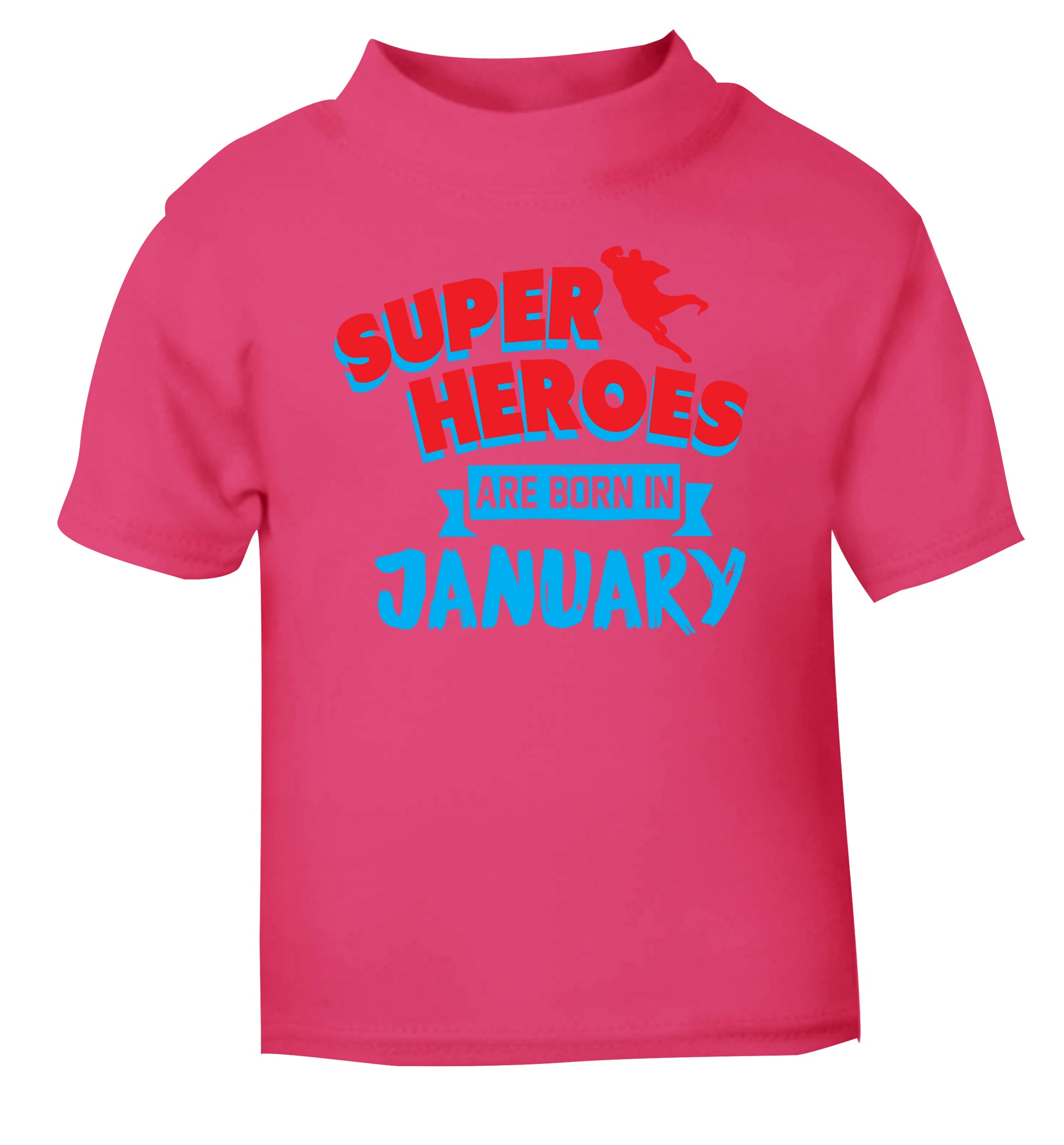 Superheros are born in January pink Baby Toddler Tshirt 2 Years