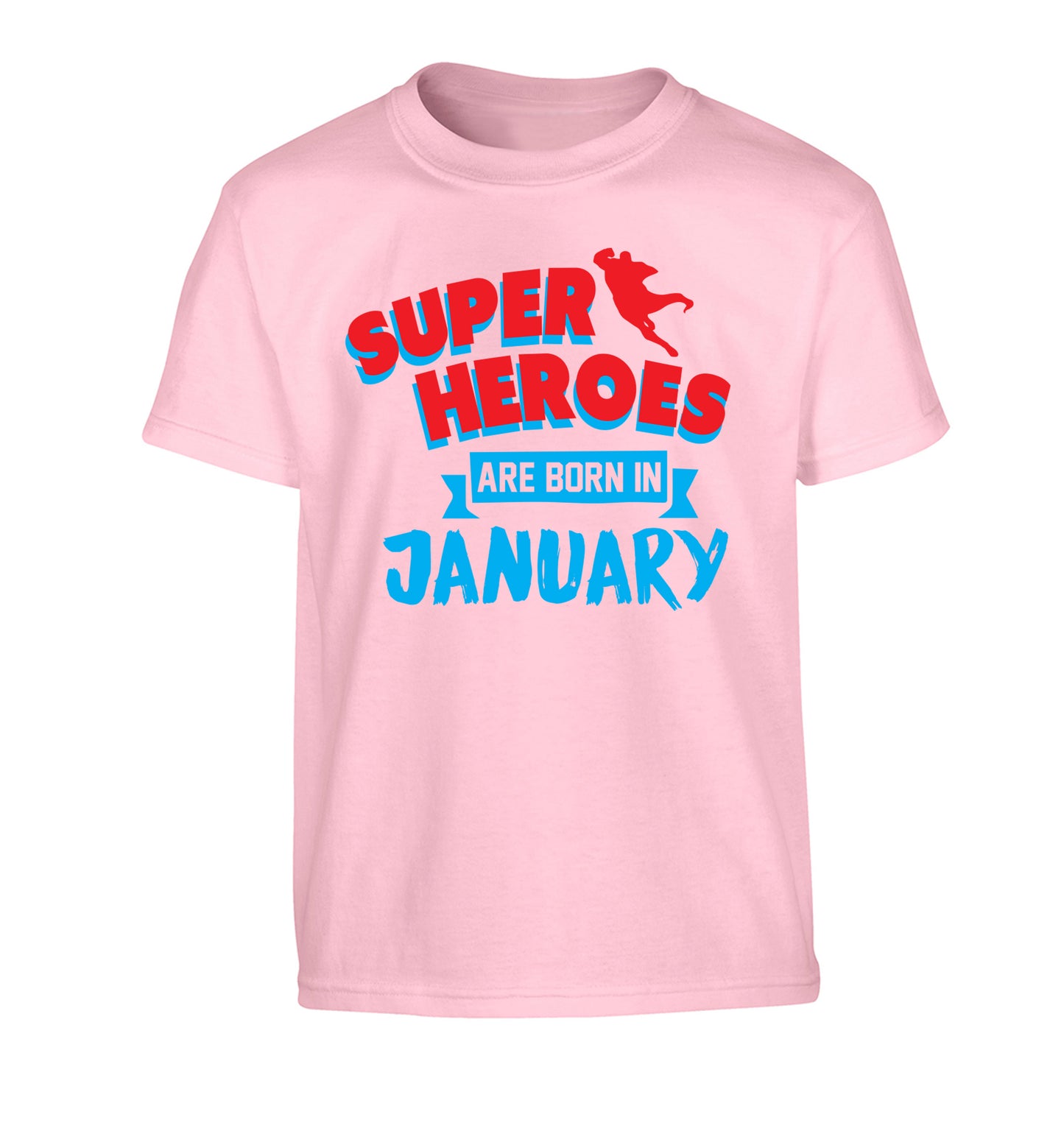 Superheros are born in January Children's light pink Tshirt 12-13 Years