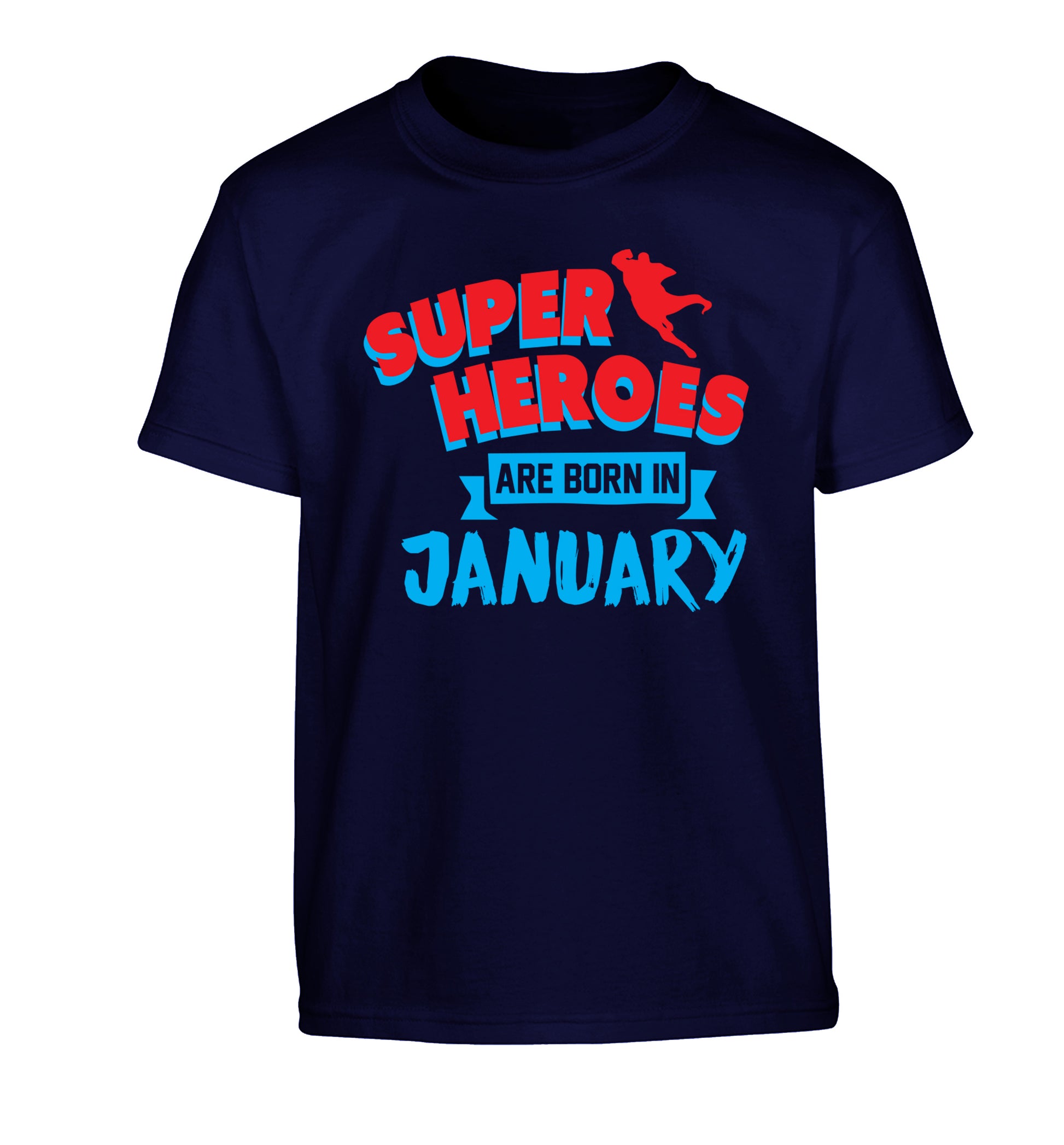 Superheros are born in January Children's navy Tshirt 12-13 Years