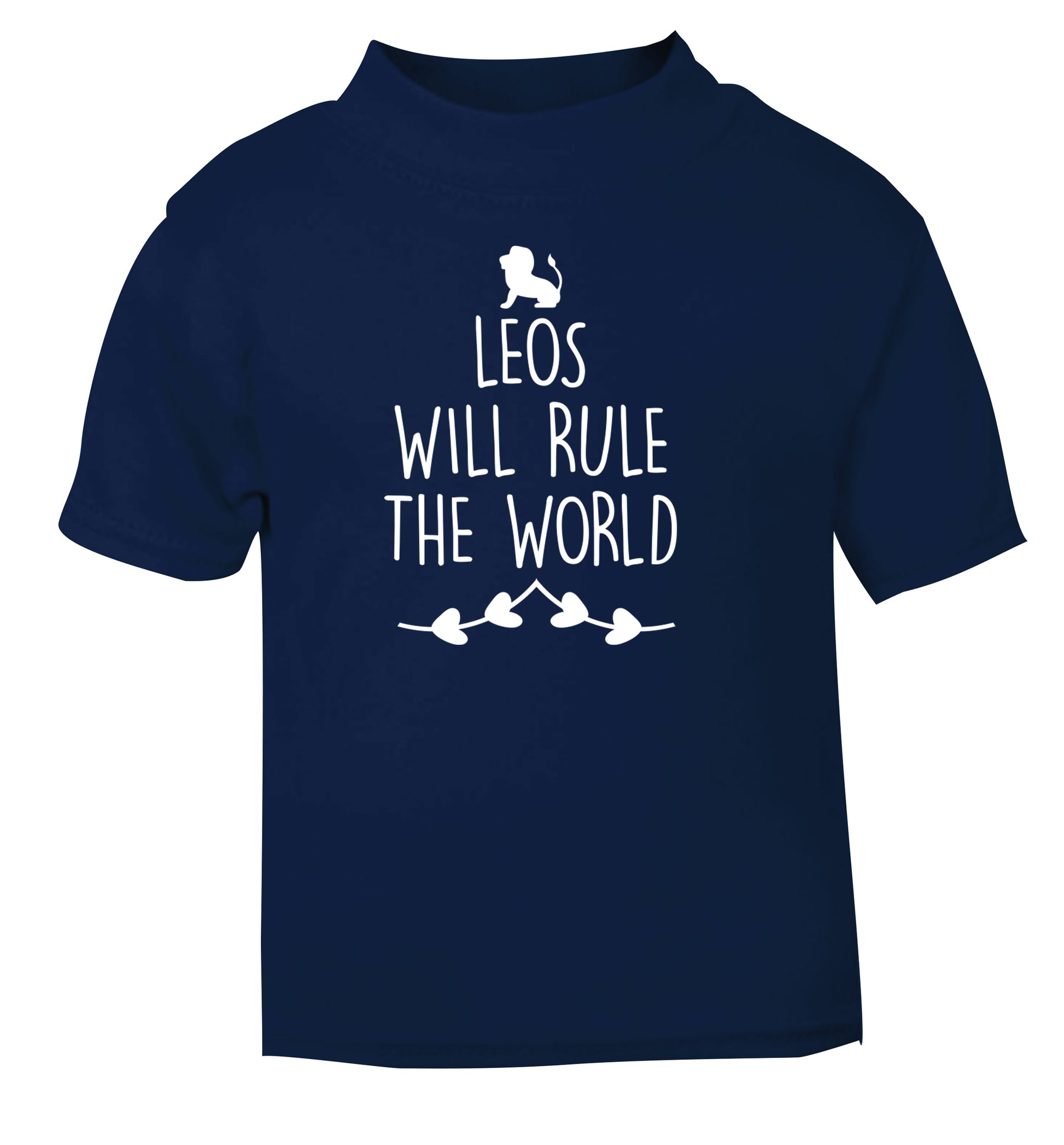 Leos will run the world navy Baby Toddler Tshirt 2 Years
