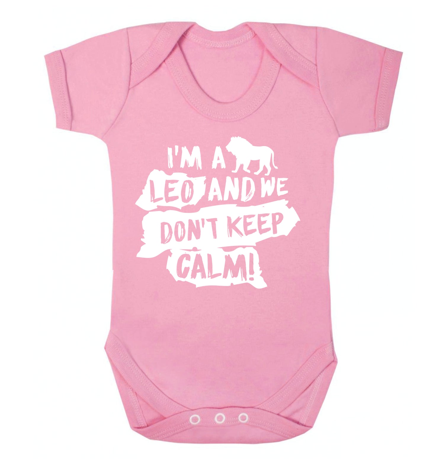 I'm a leo and we don't keep calm! Baby Vest pale pink 18-24 months