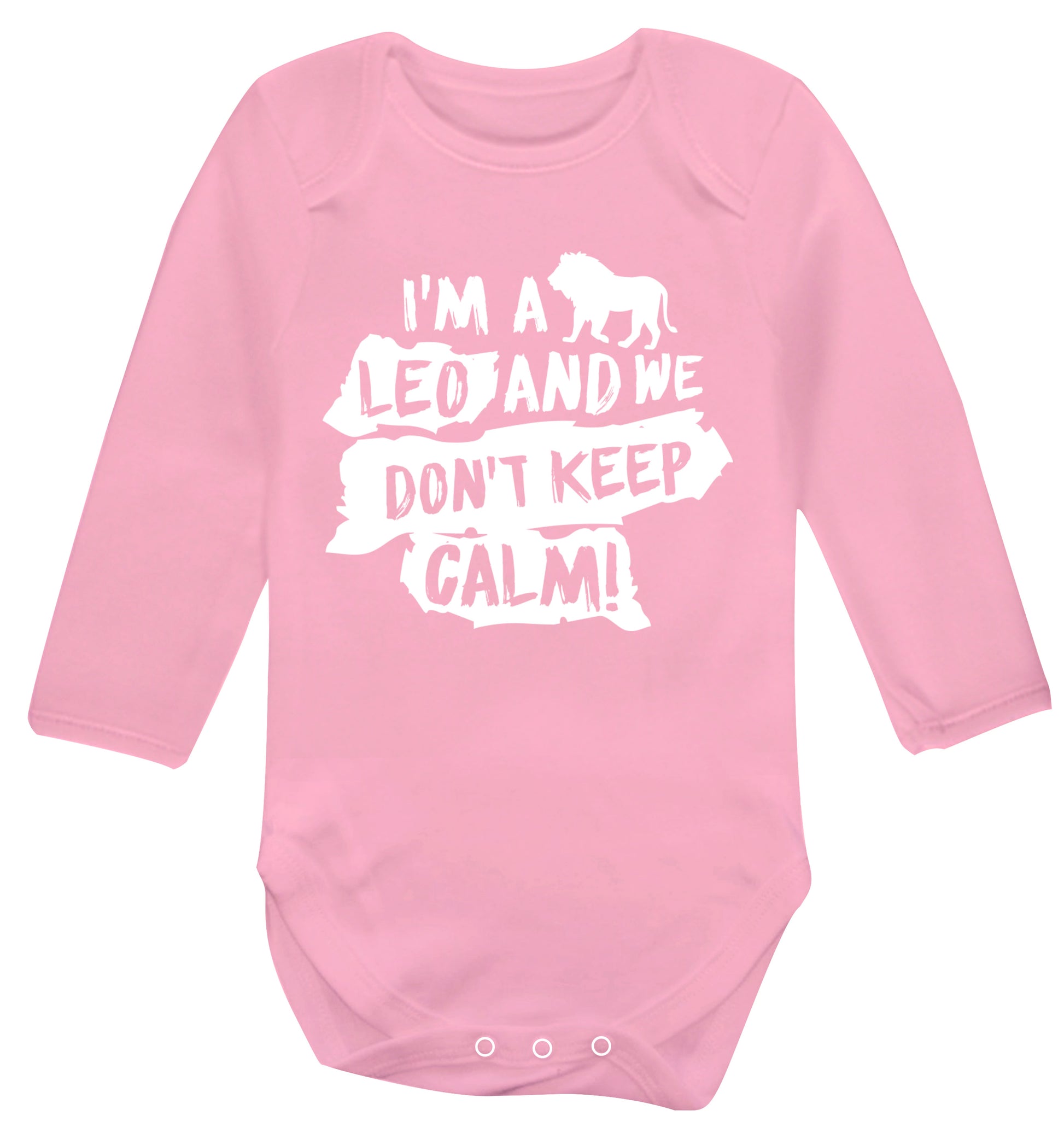 I'm a leo and we don't keep calm! Baby Vest long sleeved pale pink 6-12 months