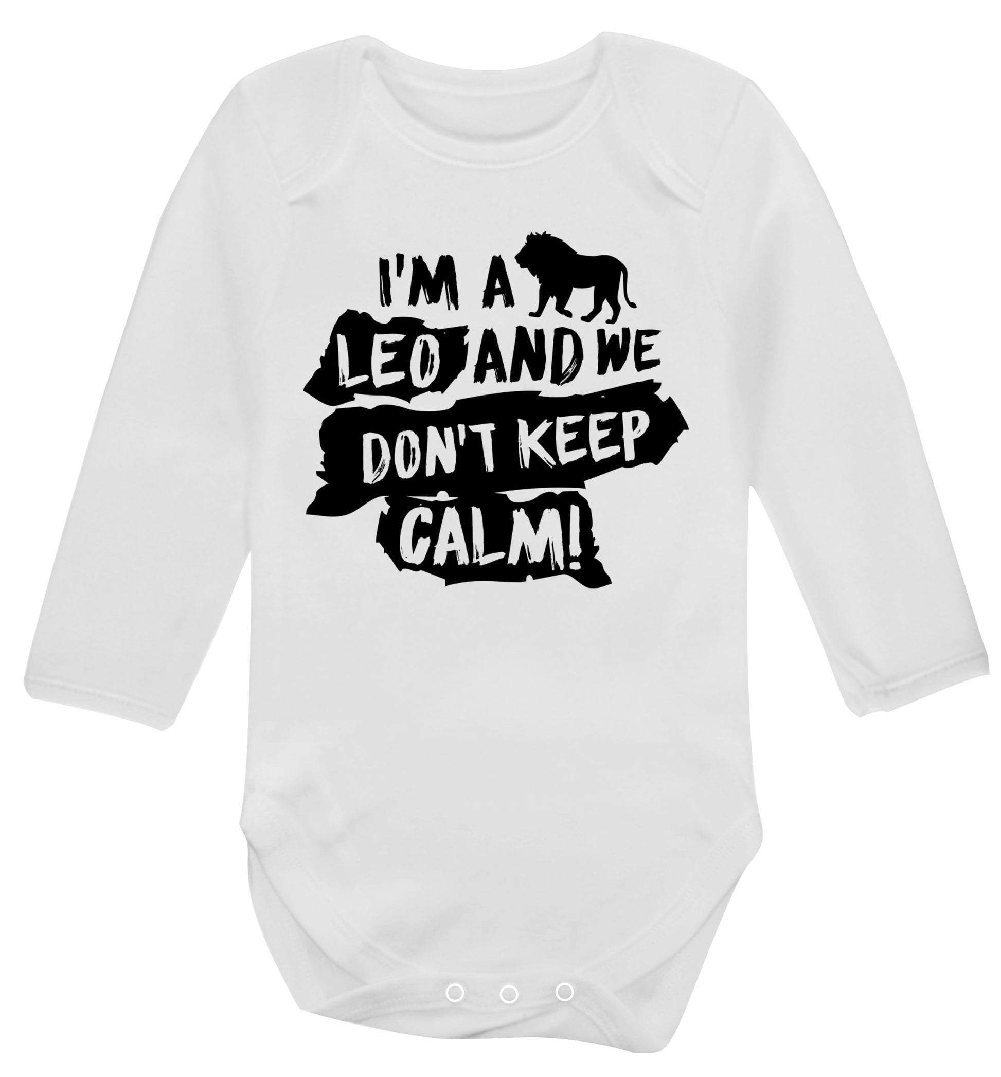 I'm a leo and we don't keep calm! Baby Vest long sleeved white 6-12 months
