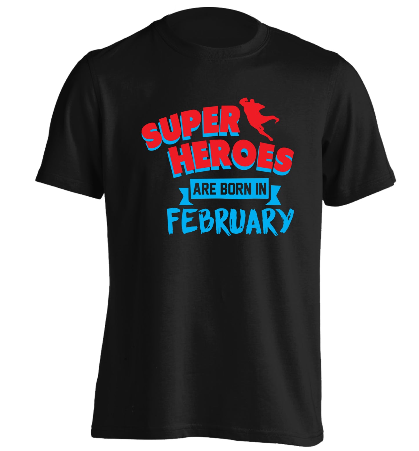 superheroes are born in February adults unisex black Tshirt 2XL