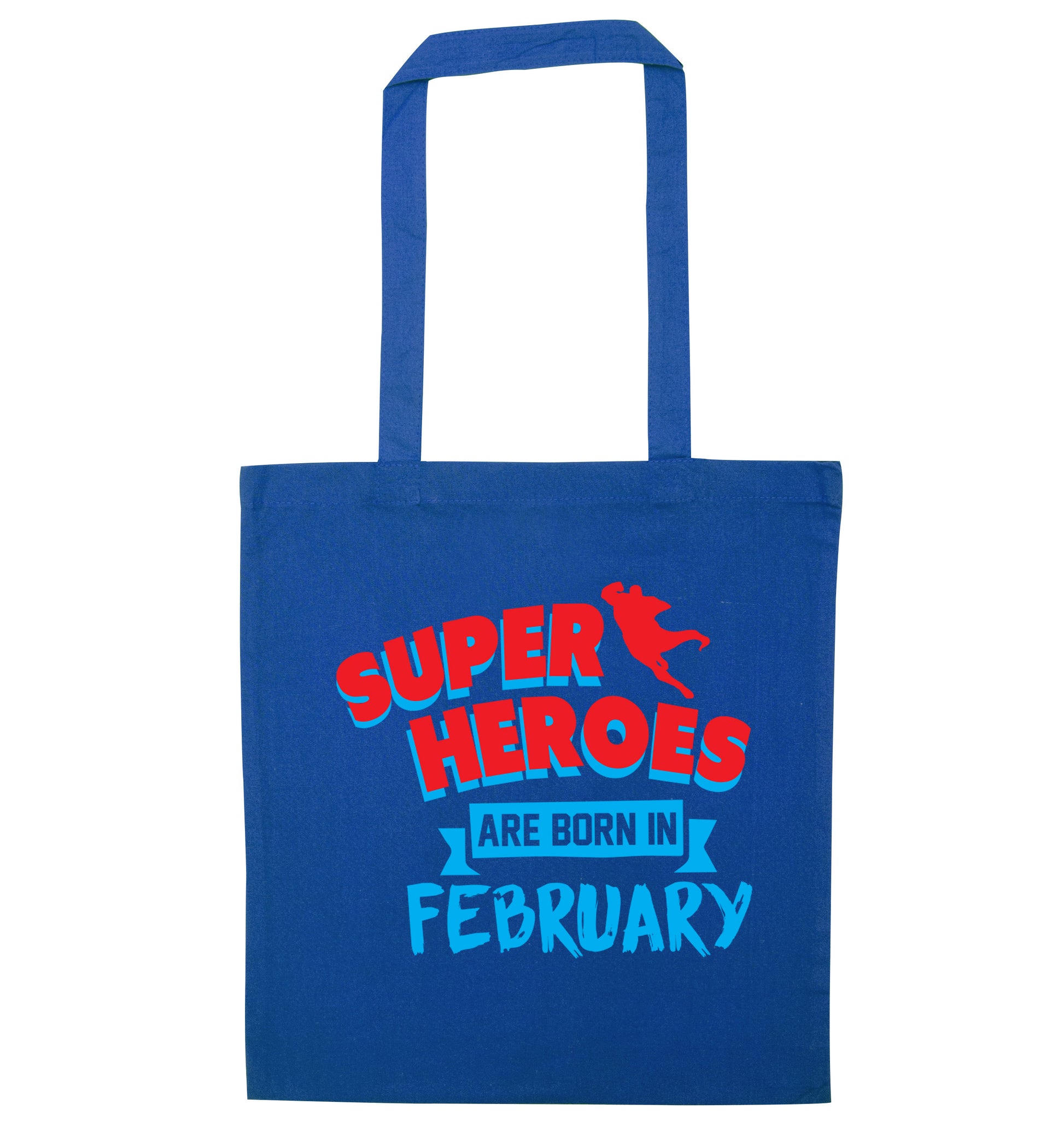superheroes are born in February blue tote bag