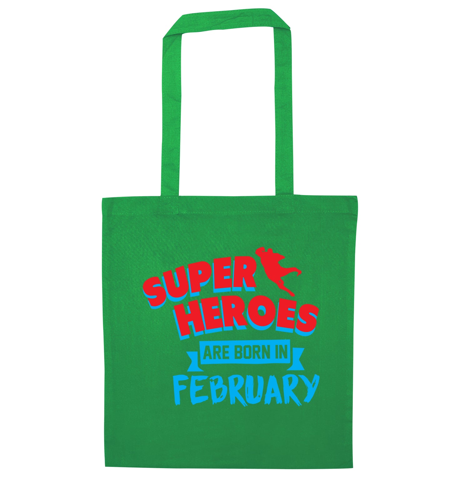 superheroes are born in February green tote bag