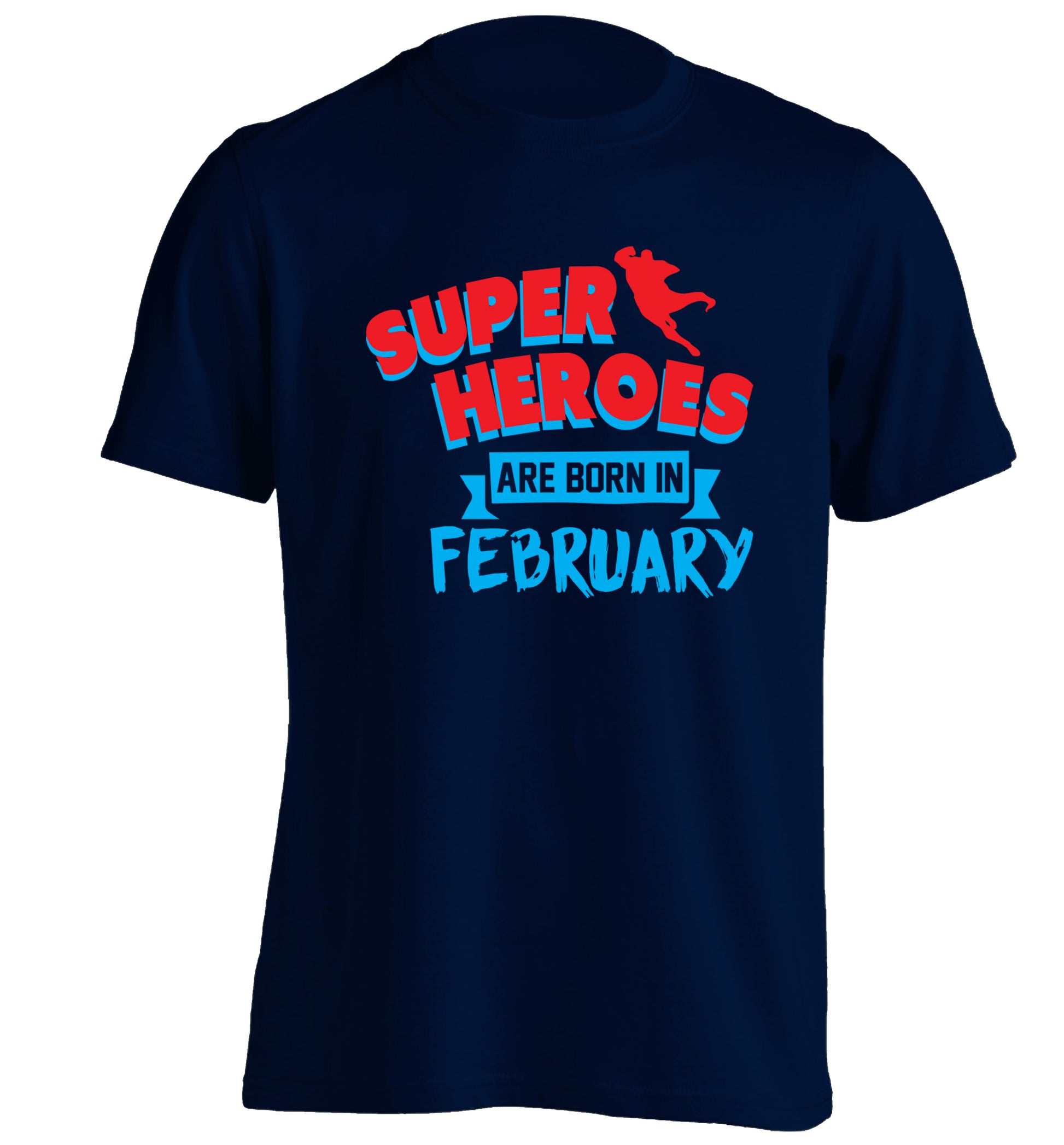 superheroes are born in February adults unisex navy Tshirt 2XL