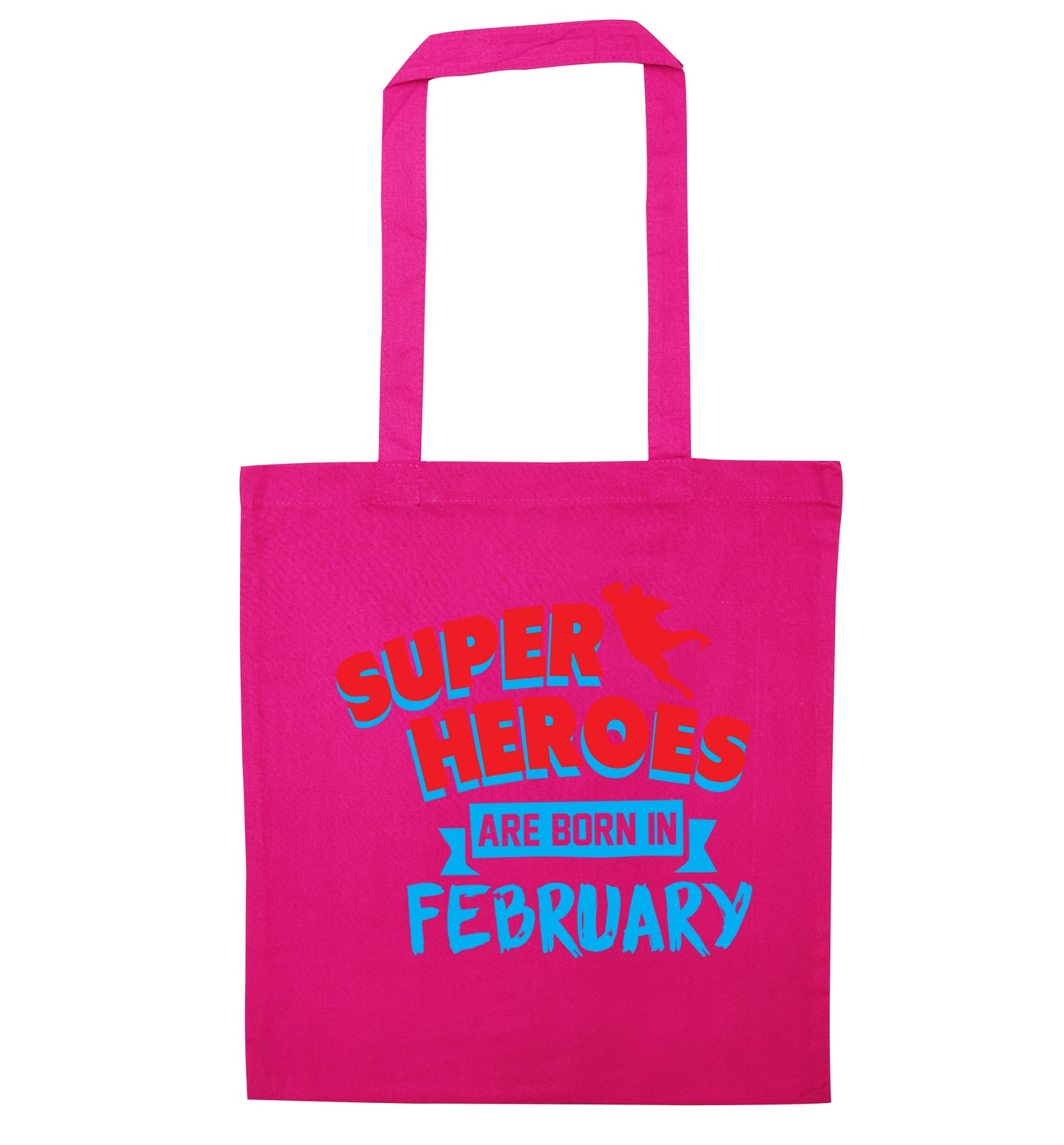 superheroes are born in February pink tote bag
