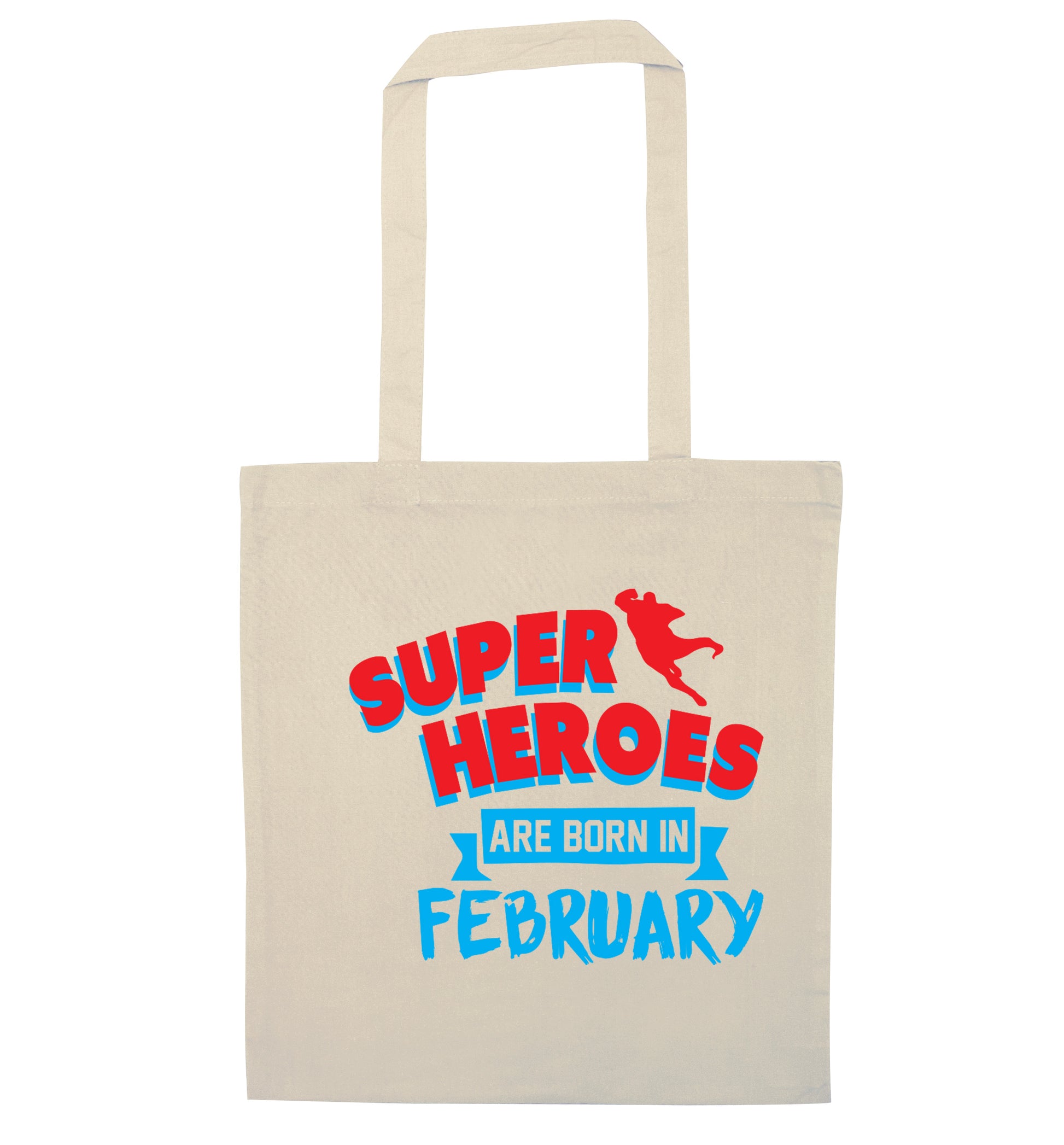 superheroes are born in February natural tote bag