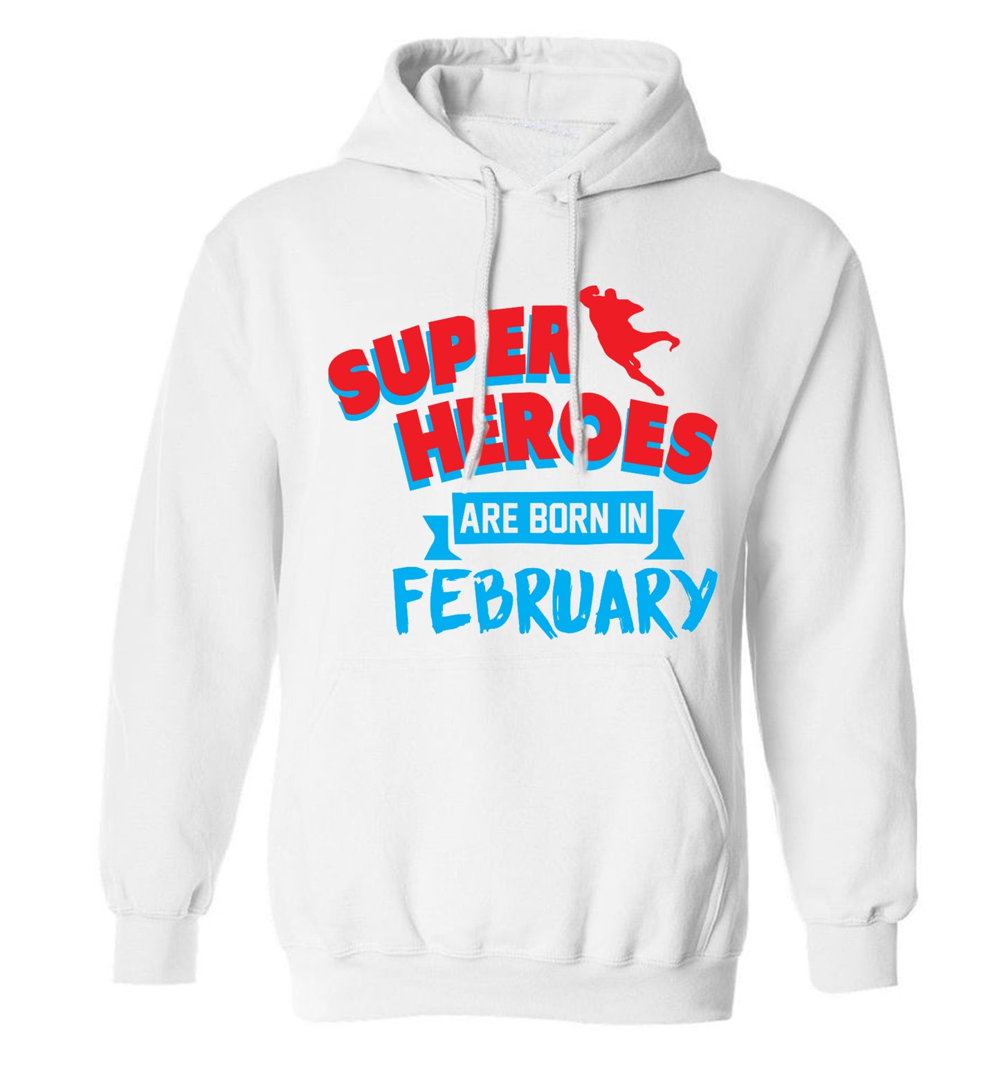 superheroes are born in February adults unisex white hoodie 2XL