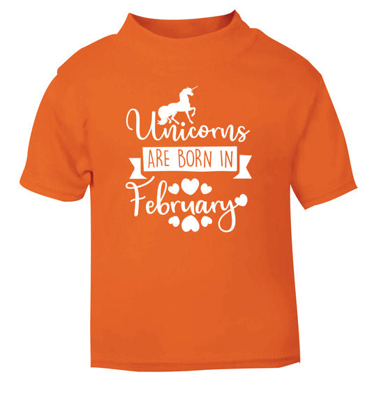 Unicorns are born in February orange Baby Toddler Tshirt 2 Years
