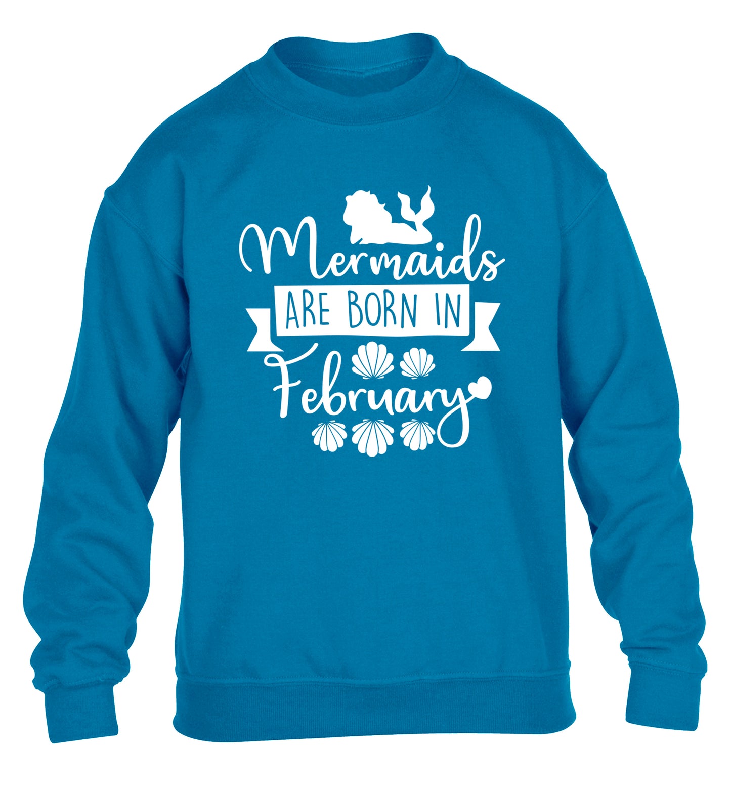 Mermaids are born in February children's blue sweater 12-13 Years