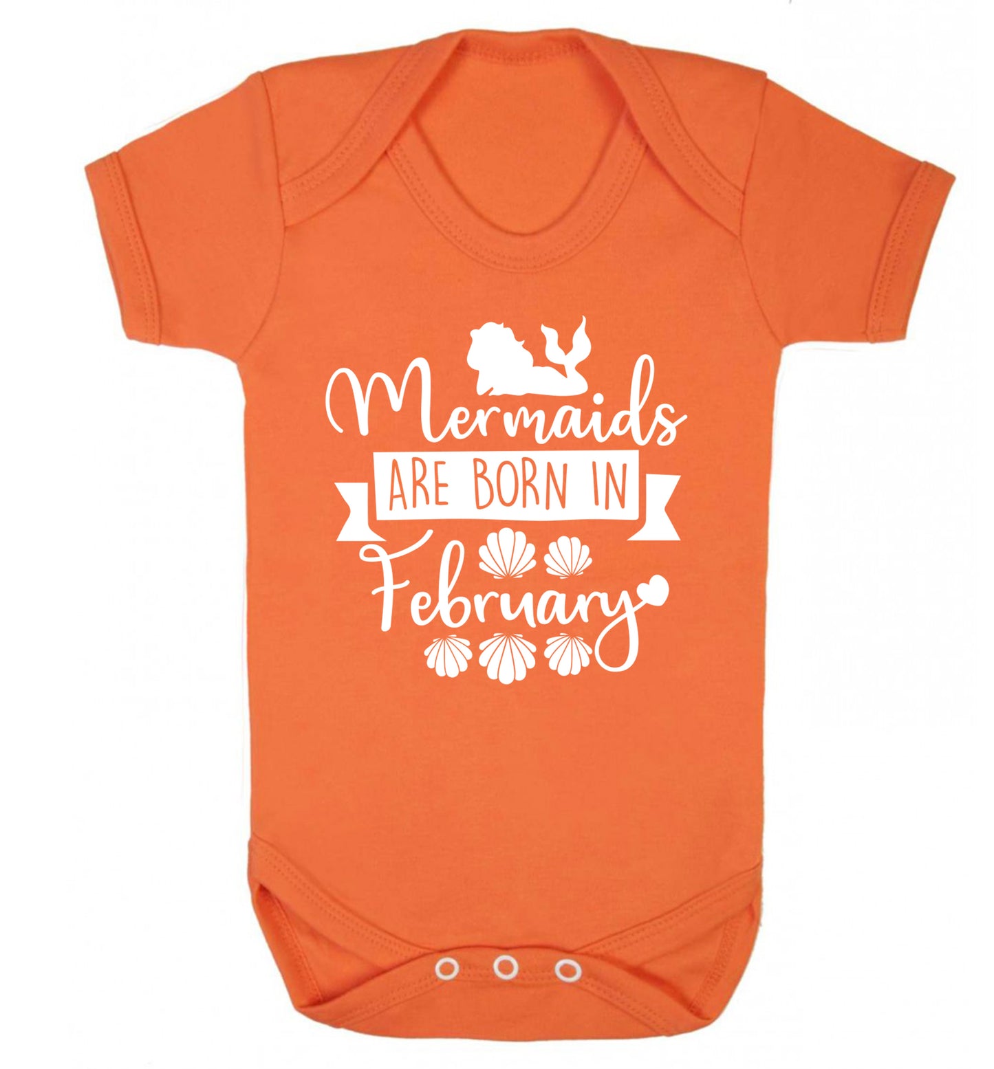 Mermaids are born in February Baby Vest orange 18-24 months