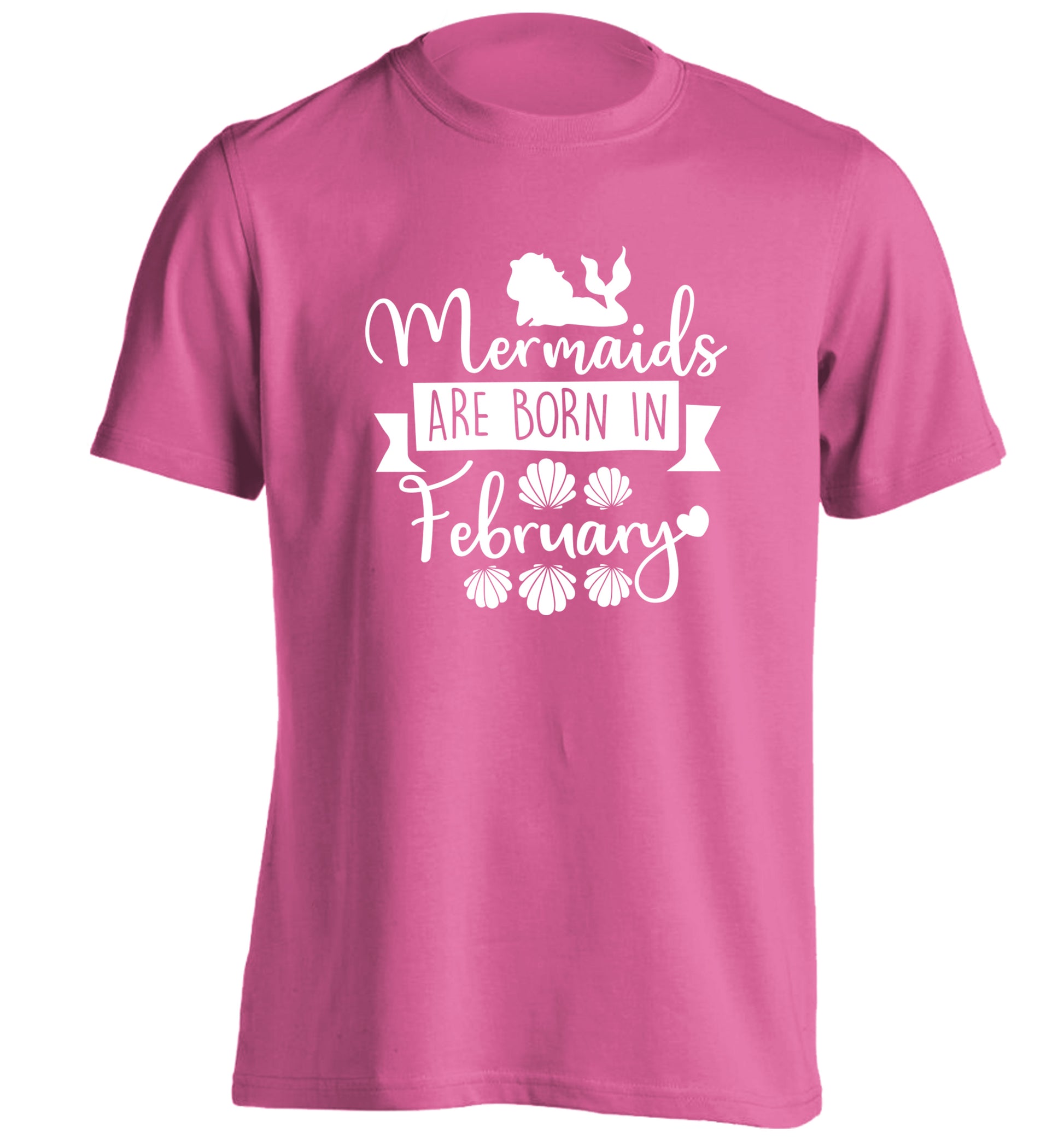 Mermaids are born in February adults unisex pink Tshirt 2XL
