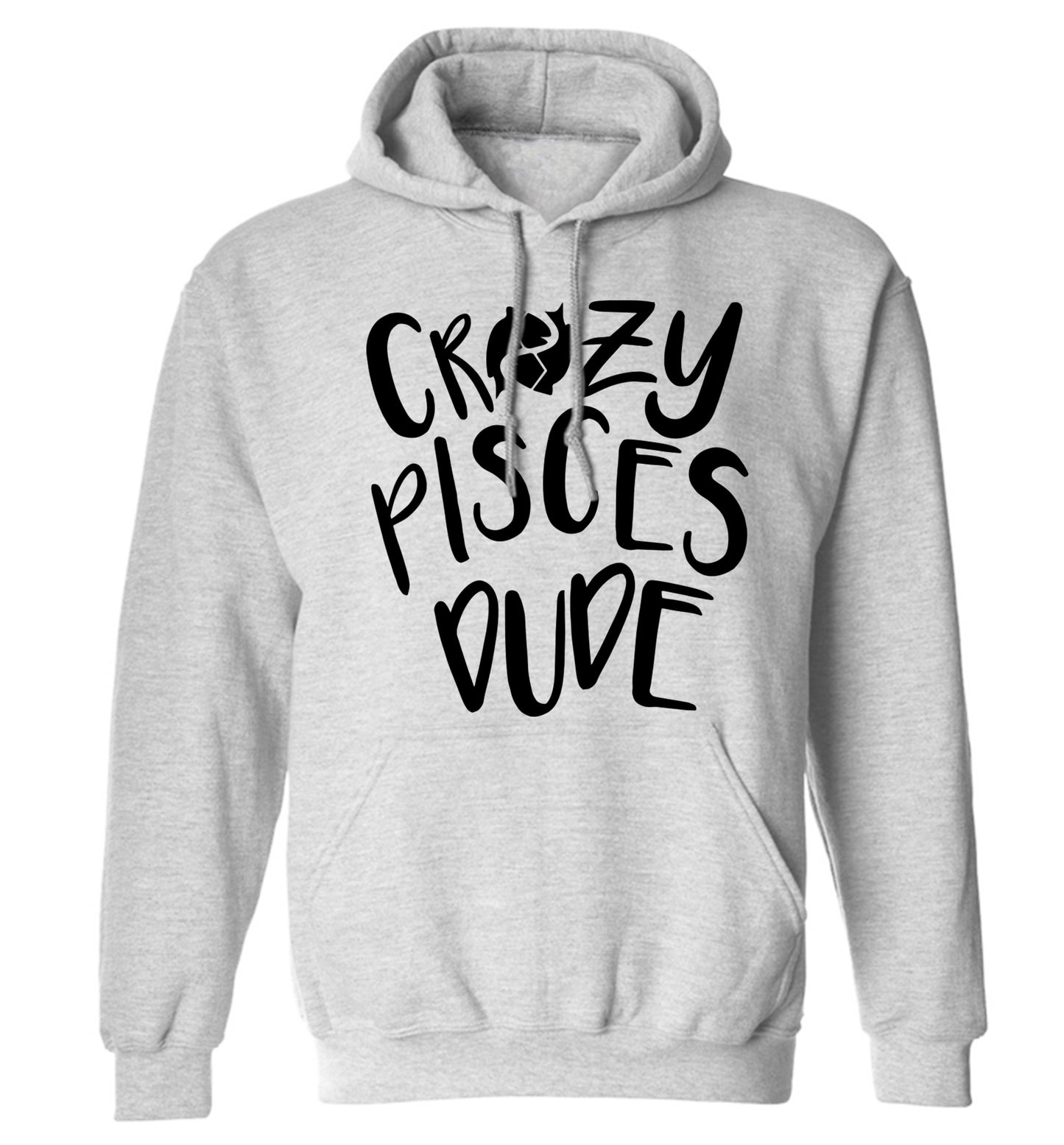 Crazy pisces dude adults unisex grey hoodie 2XL