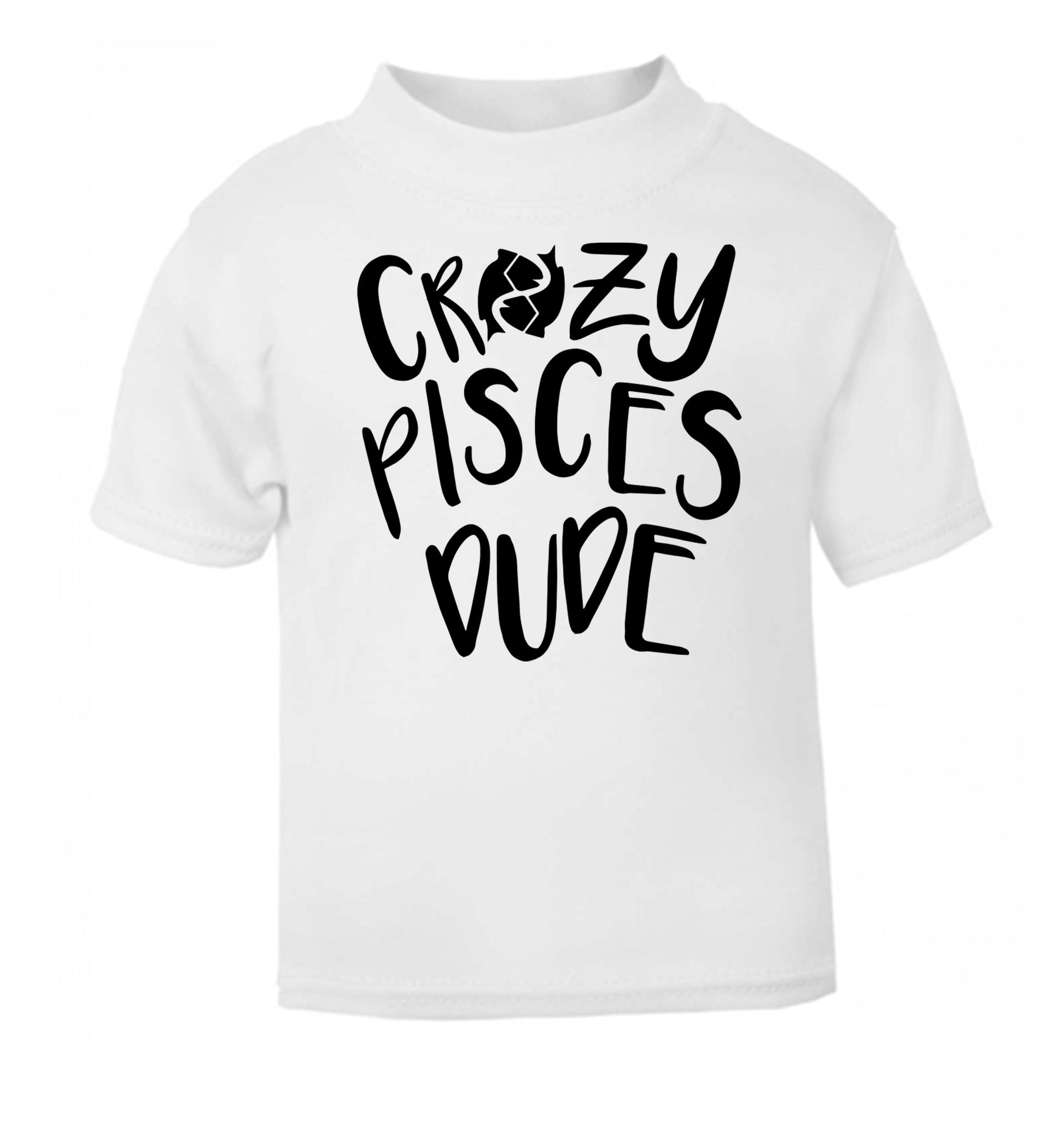Crazy pisces dude white Baby Toddler Tshirt 2 Years