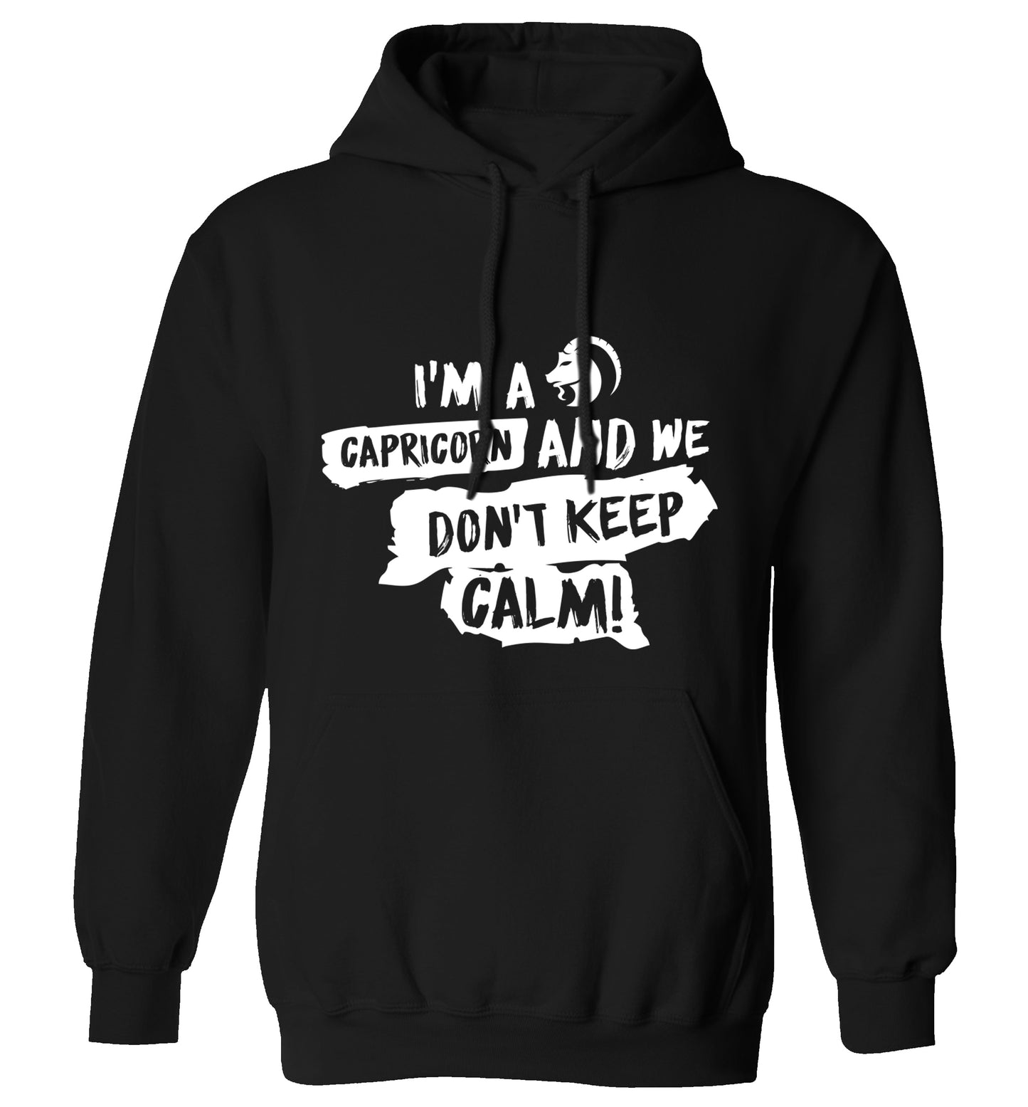 I'm a capricorn and we don't keep calm adults unisex black hoodie 2XL