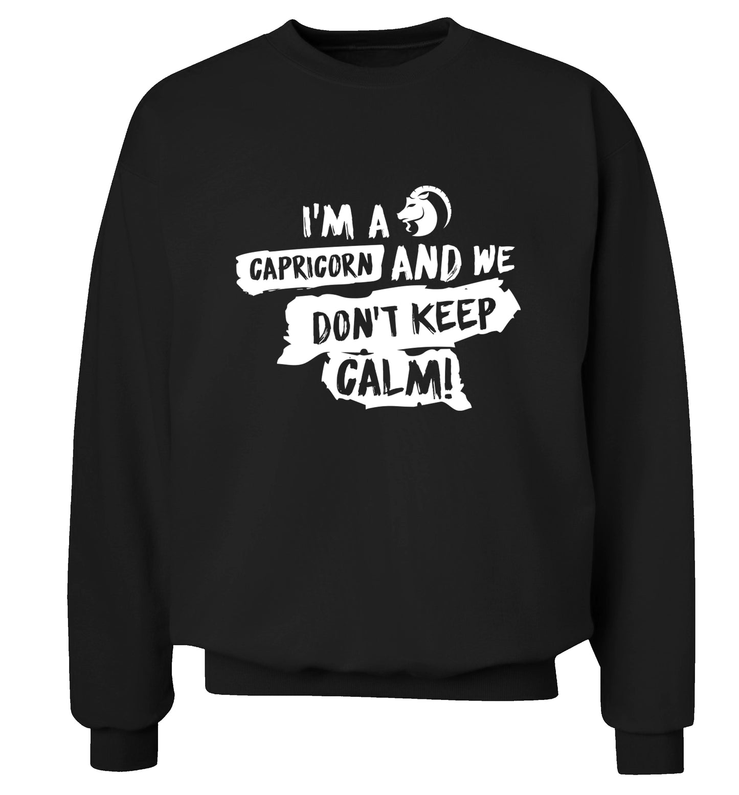 I'm a capricorn and we don't keep calm Adult's unisex black Sweater 2XL
