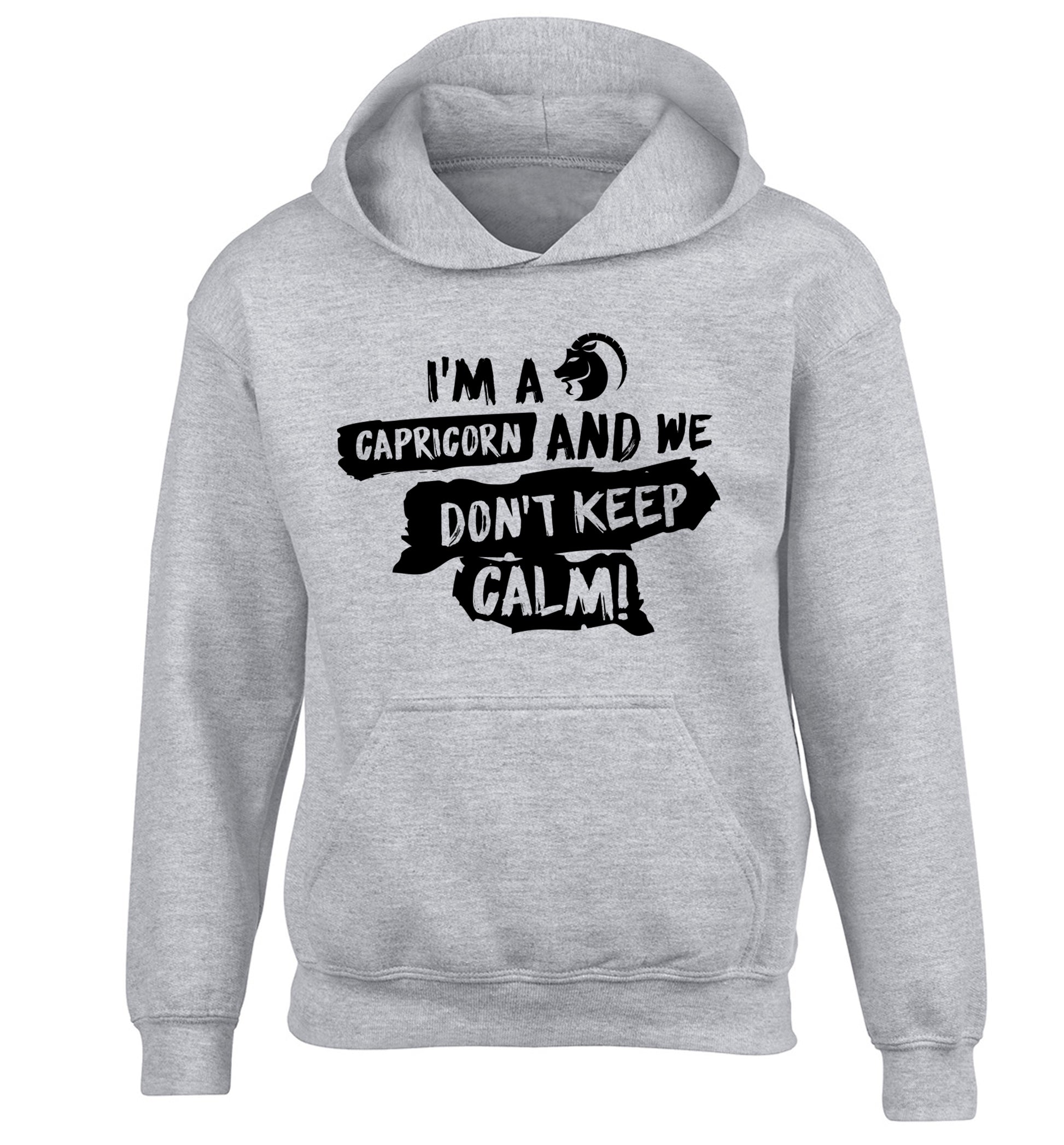 I'm a capricorn and we don't keep calm children's grey hoodie 12-13 Years