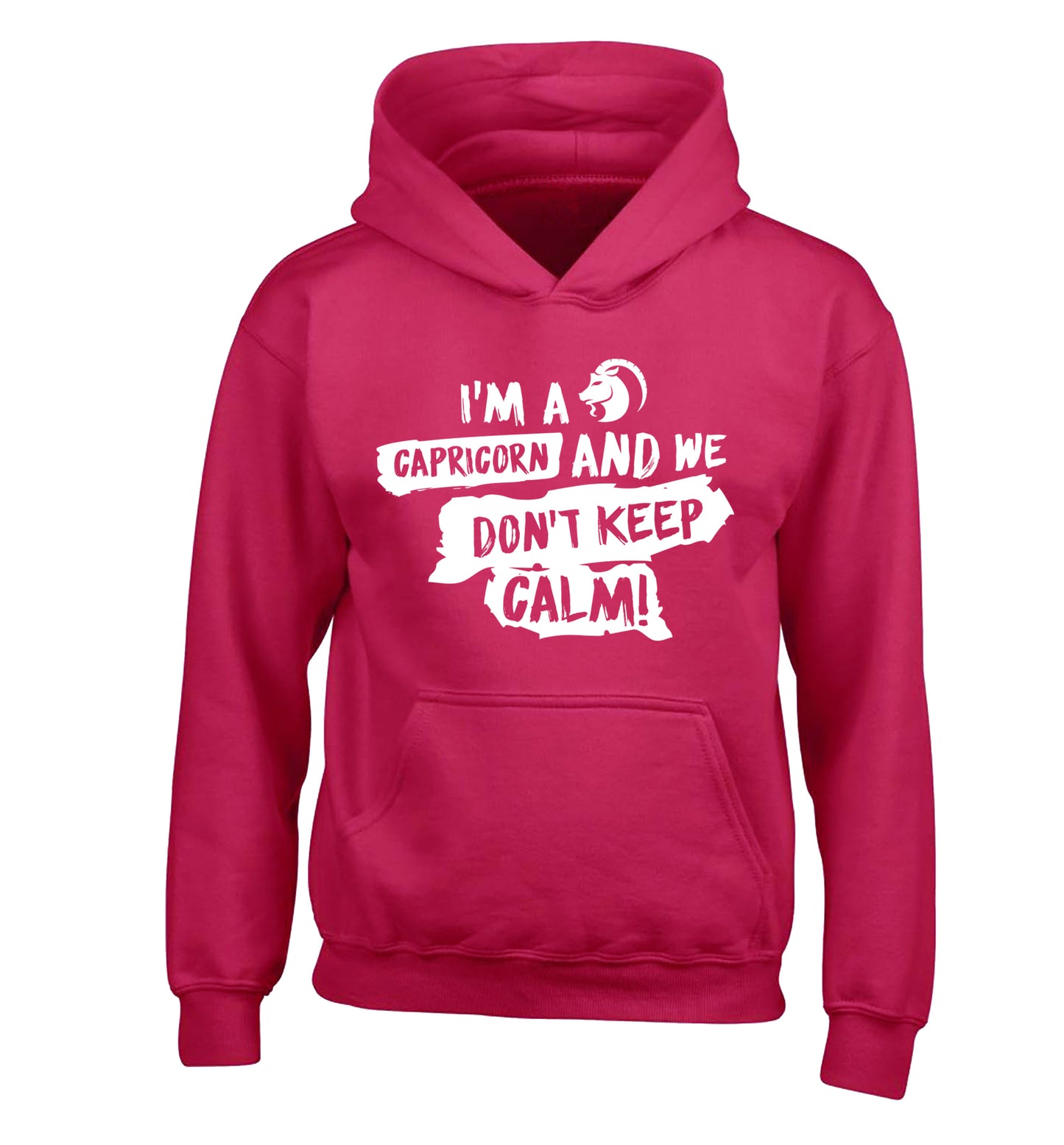I'm a capricorn and we don't keep calm children's pink hoodie 12-13 Years