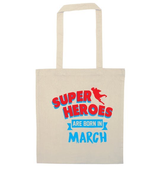 Superheros are born in March natural tote bag