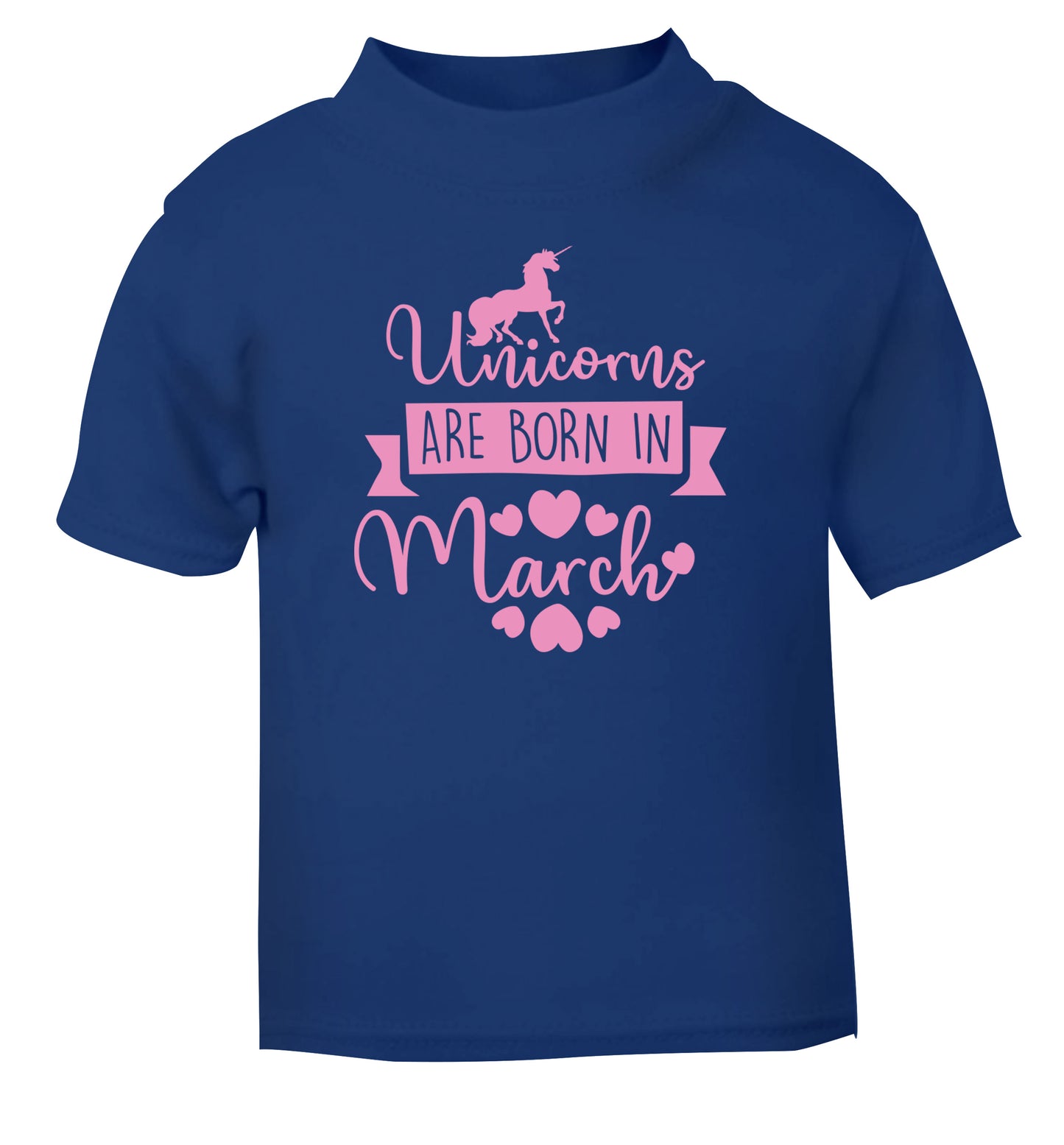 Unicorns are born in March blue Baby Toddler Tshirt 2 Years