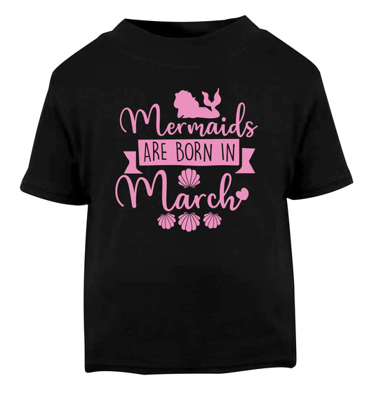 Mermaids are born in March Black Baby Toddler Tshirt 2 years
