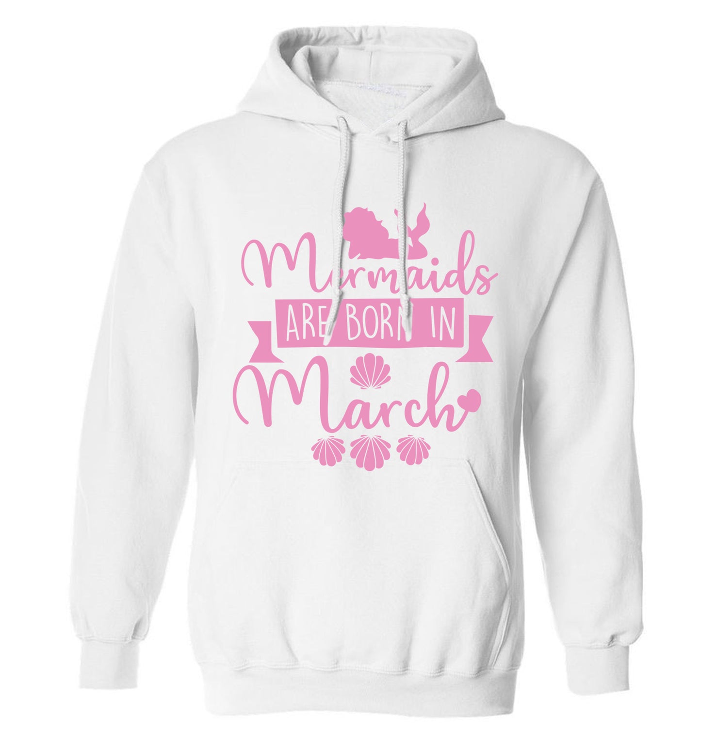 Mermaids are born in March adults unisex white hoodie 2XL