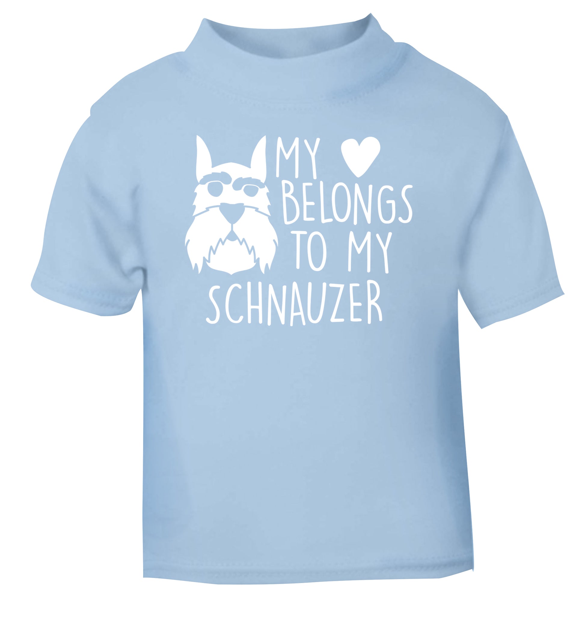 My heart belongs to my schnauzer light blue Baby Toddler Tshirt 2 Years