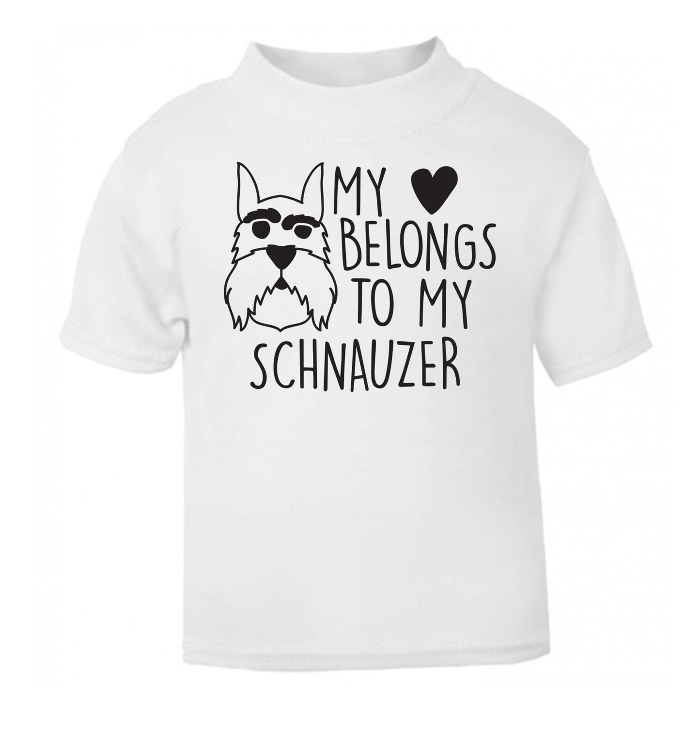 My heart belongs to my schnauzer white Baby Toddler Tshirt 2 Years