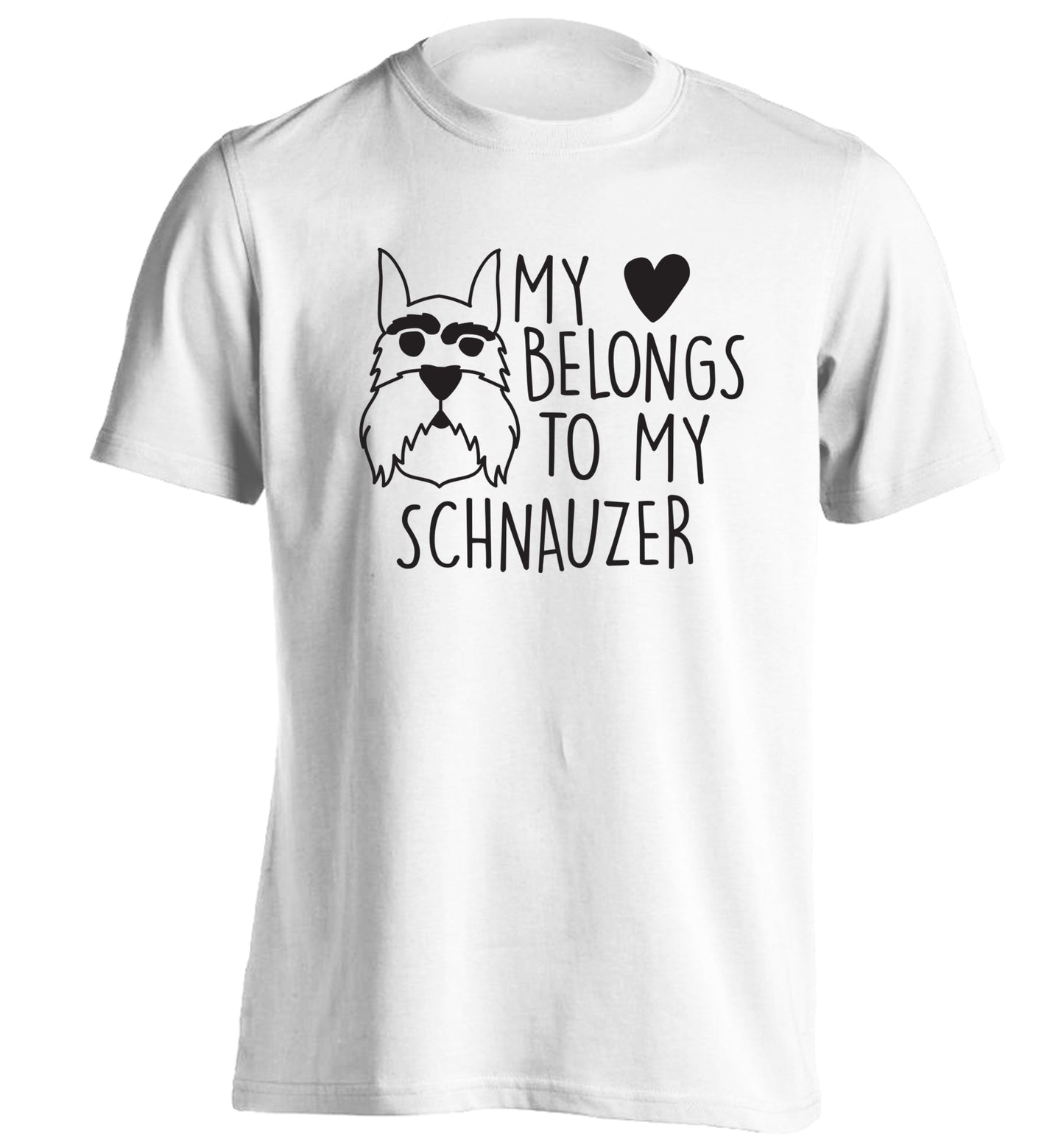 My heart belongs to my schnauzer adults unisex white Tshirt 2XL