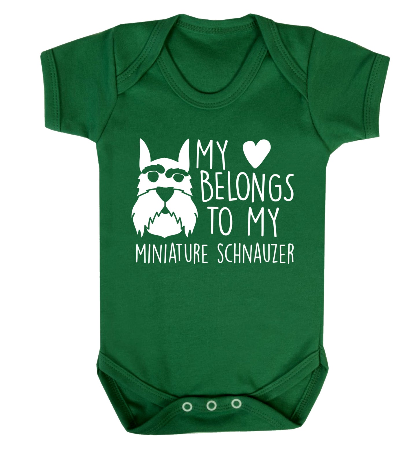 My heart belongs to my miniature schnauzer Baby Vest green 18-24 months