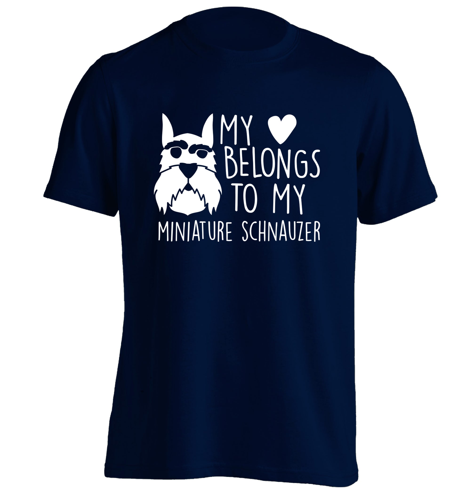 My heart belongs to my miniature schnauzer adults unisex navy Tshirt 2XL
