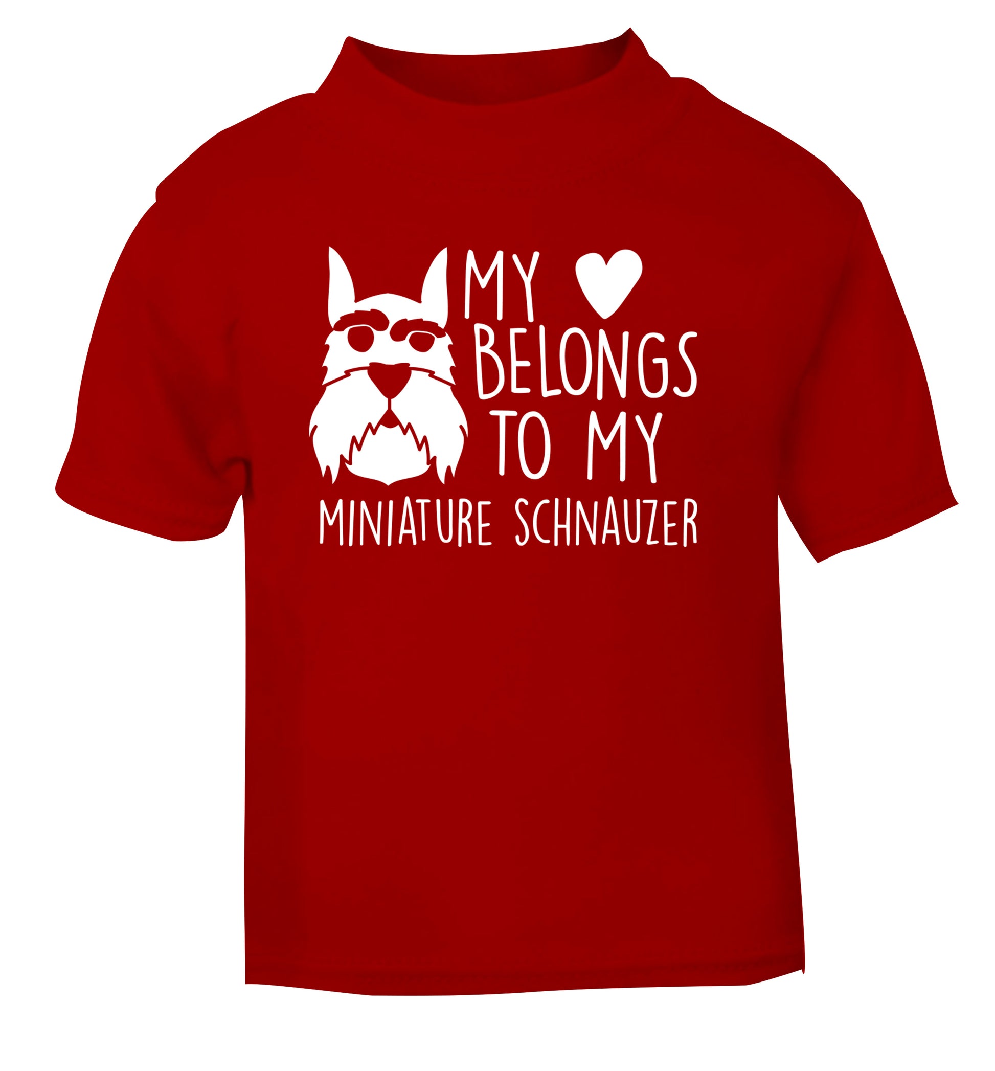 My heart belongs to my miniature schnauzer red Baby Toddler Tshirt 2 Years