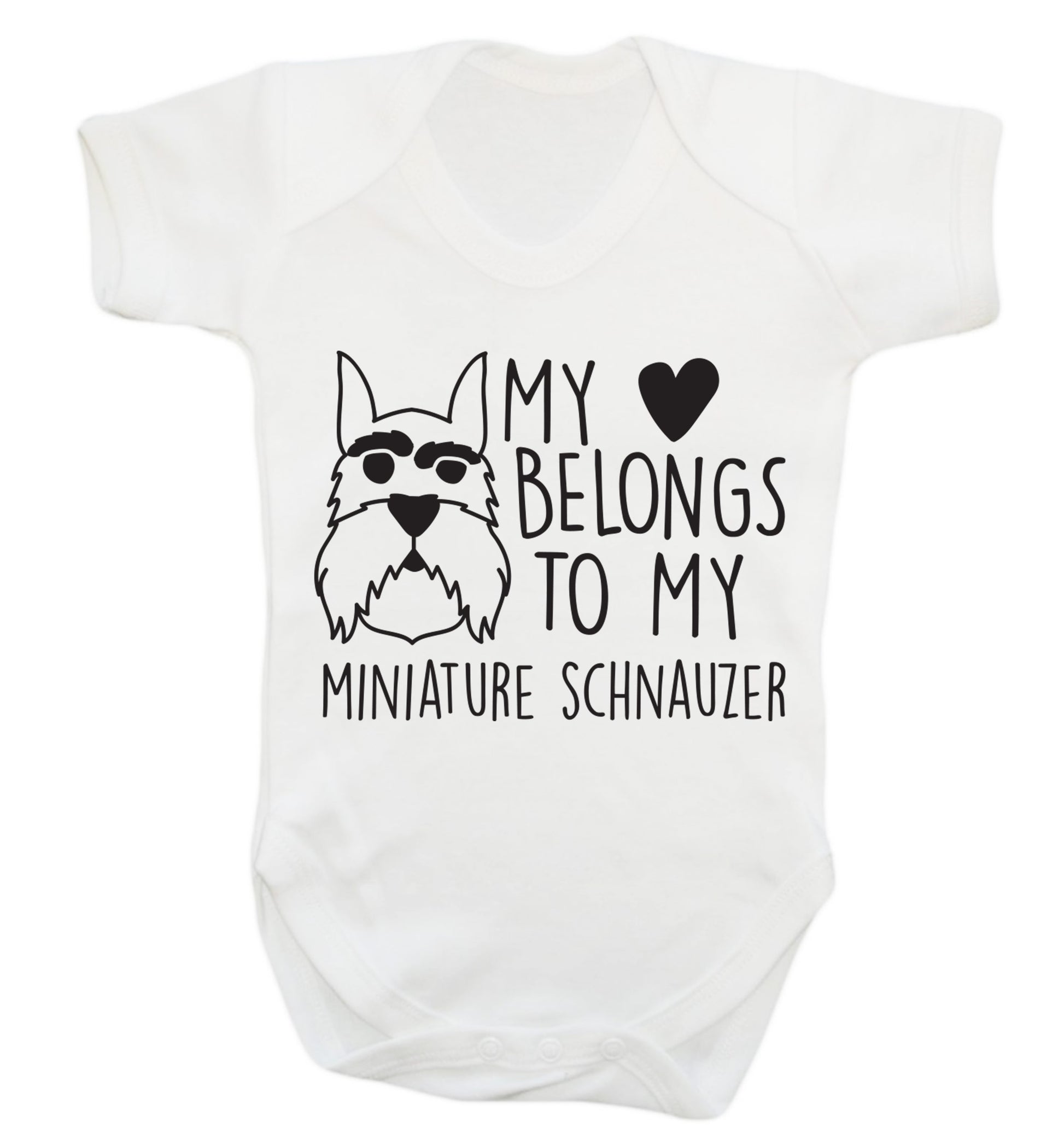 My heart belongs to my miniature schnauzer Baby Vest white 18-24 months