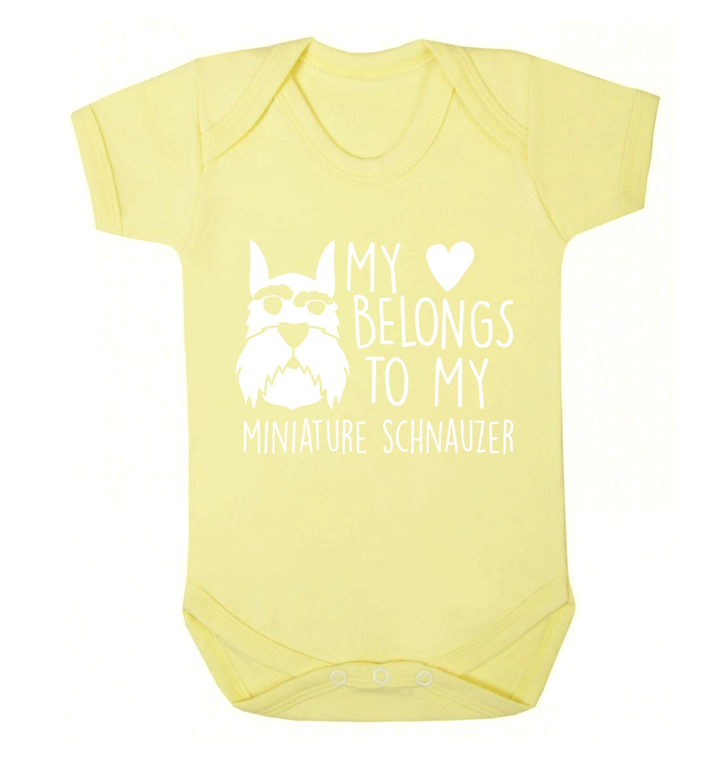 My heart belongs to my miniature schnauzer Baby Vest pale yellow 18-24 months